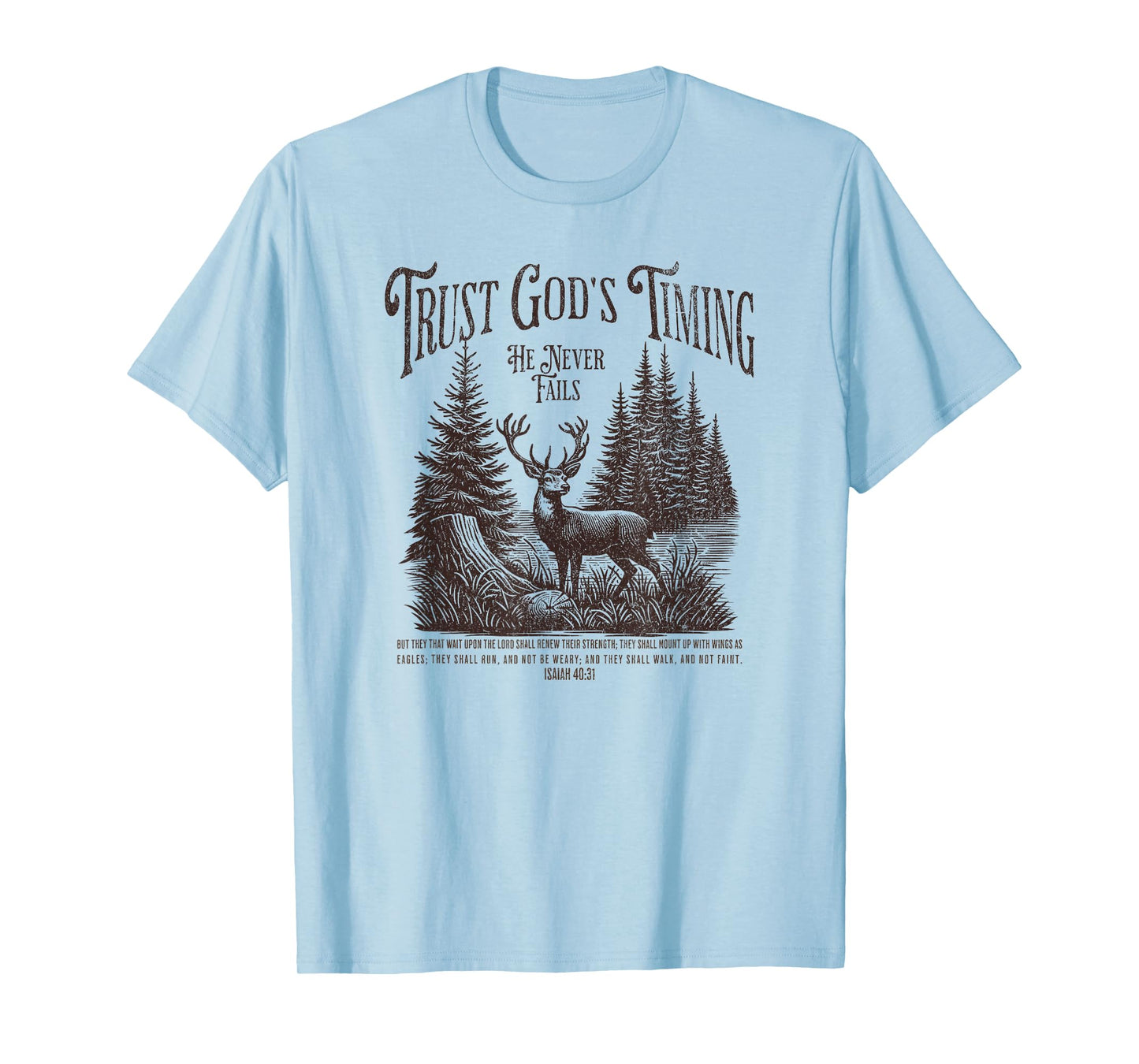 Christian Jesus Bible Verse Deer Elk Buck Hunting Dad Hunter T-Shirt