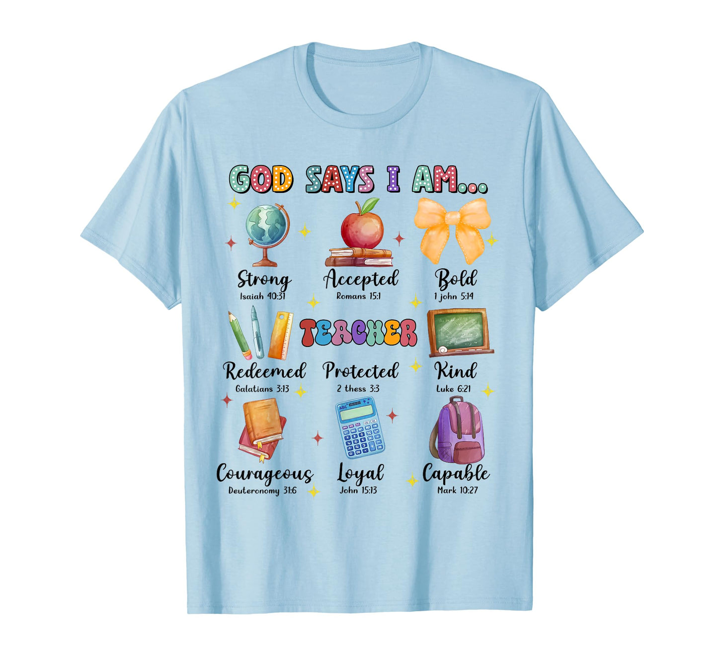 God Says I Am Teacher, Teacher Bible Verse, Back To School T-Shirt