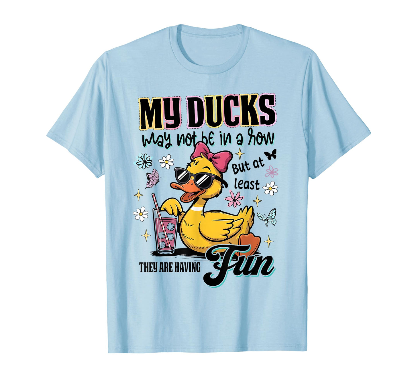 Silly Goose Duck Teacher Not In A Row They Are Having Fun T-Shirt