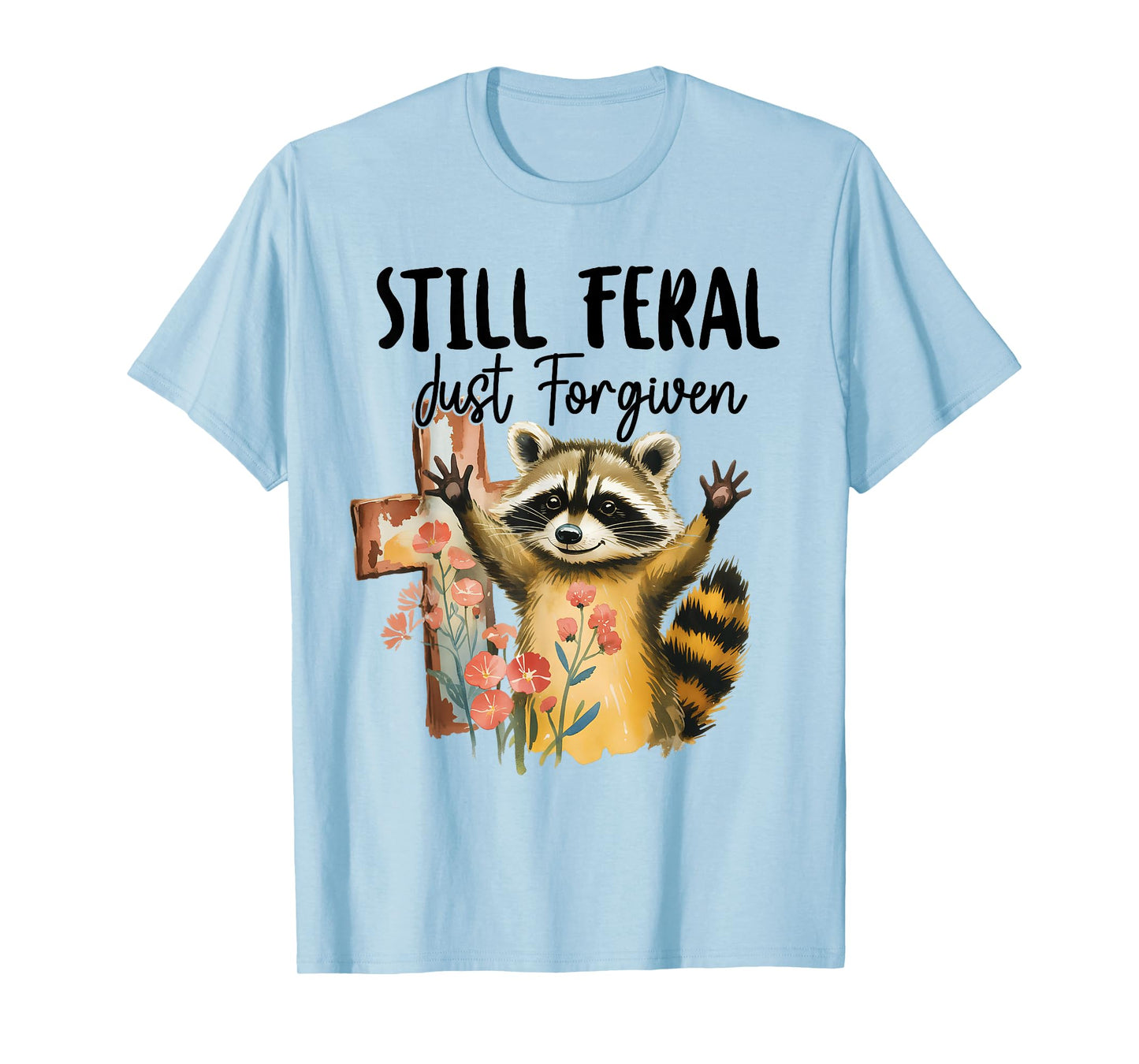 Vintage Still Feral Just Forgiven Cross Raccoon Christian T-Shirt