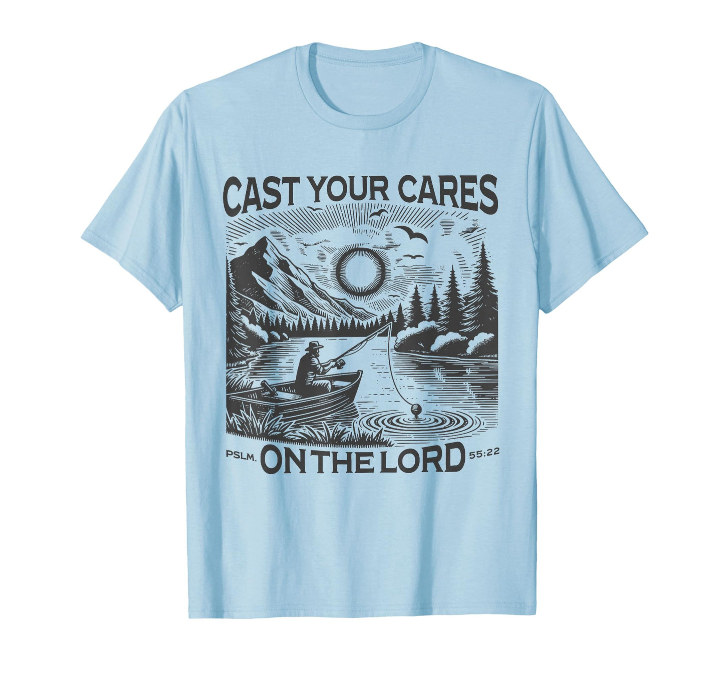 Cast Your Cares On The Lord Man Christian Fishing Fisherman T-Shirt