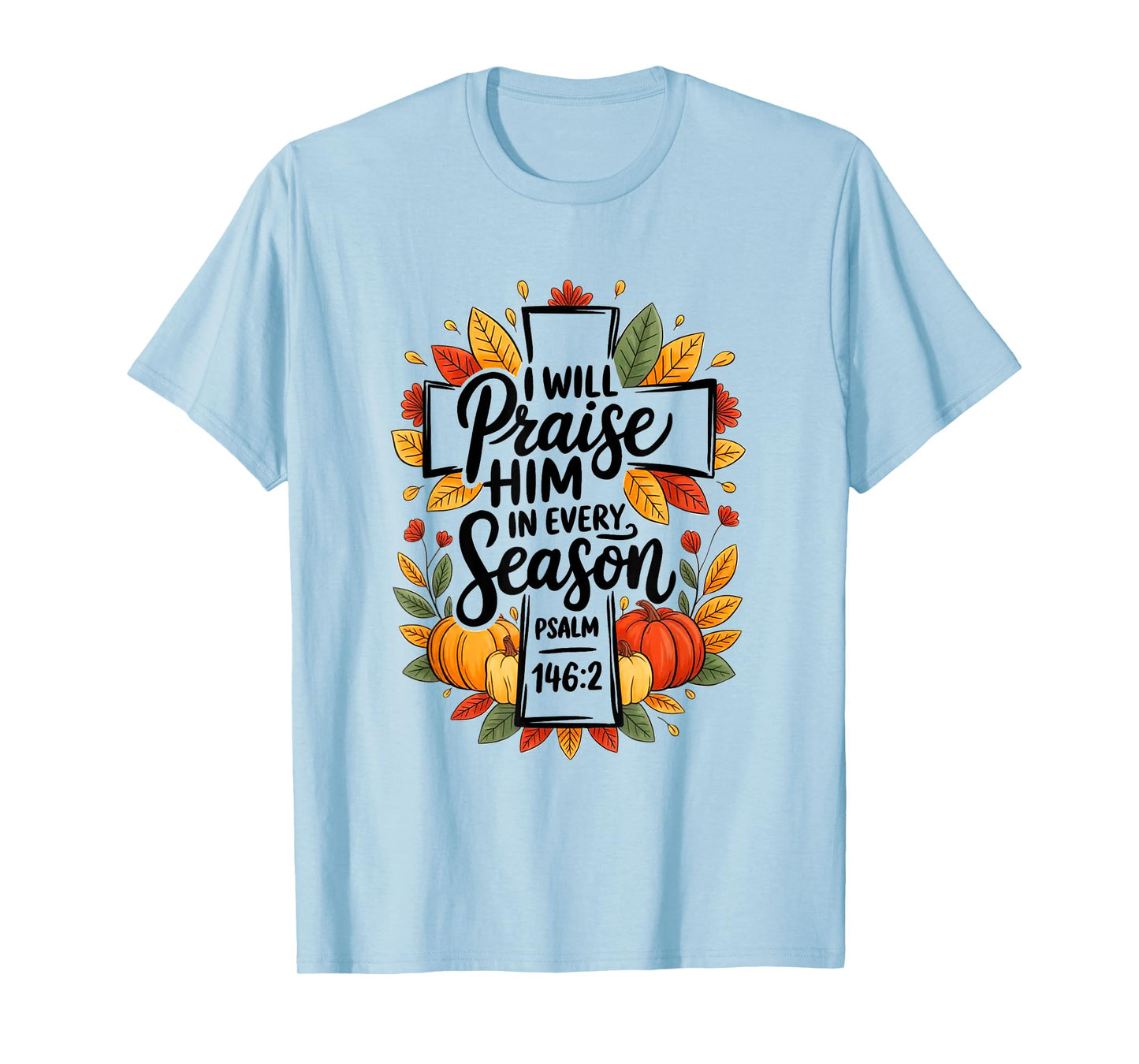 Fall Christian Cross Floral Autumn Pumpkin Bible Verse Faith T-Shirt