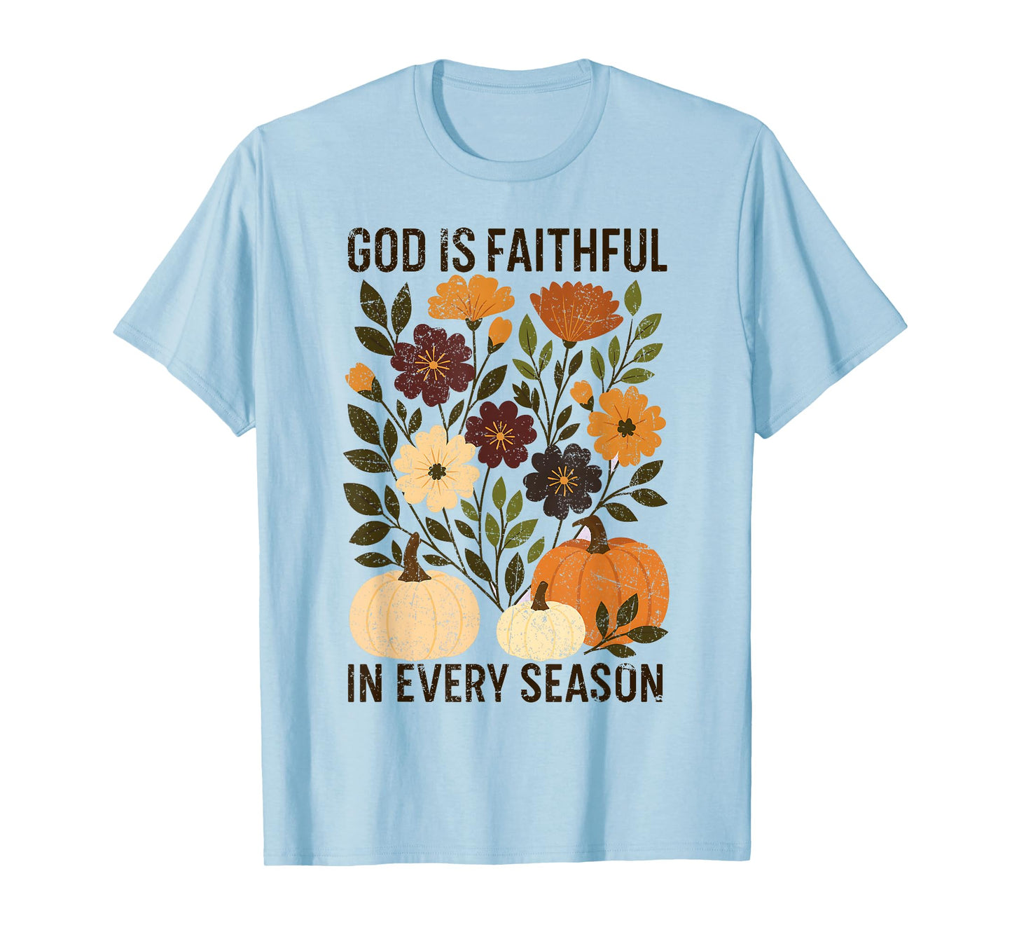 God is Faithful in Every Season, Boho Christian Pumpkin Fall T-Shirt