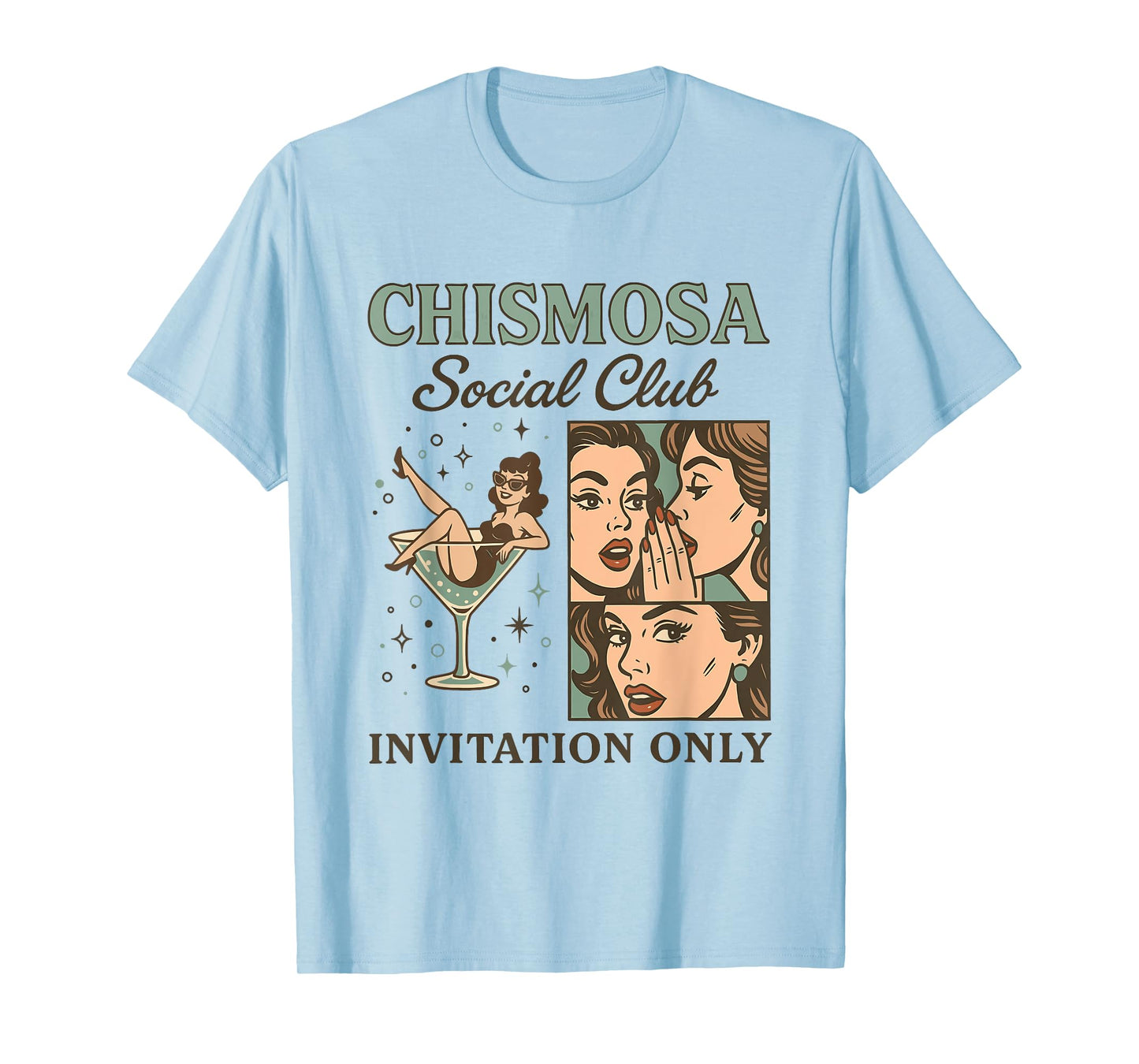 Chismosa Social Club By Invitation Only Design T-Shirt
