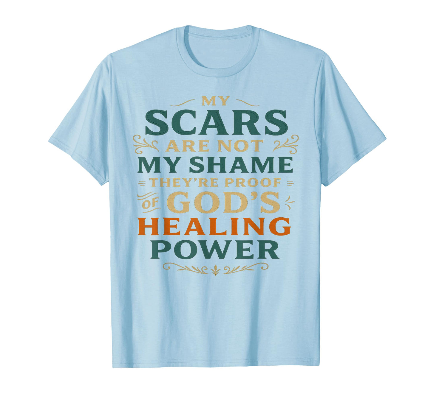 Religious Faith Based God Healing Power Inspirational Gifts T-Shirt