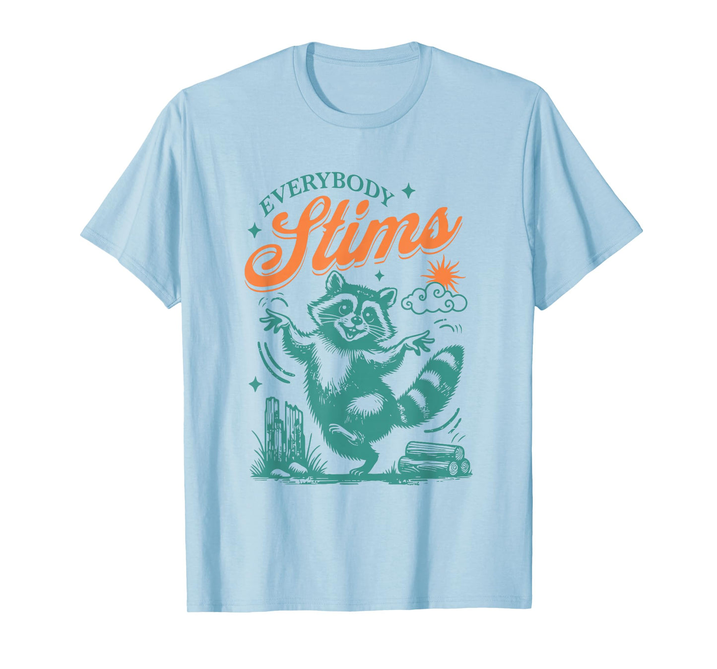 Everybody Stims Racoon Funny Design T-Shirt