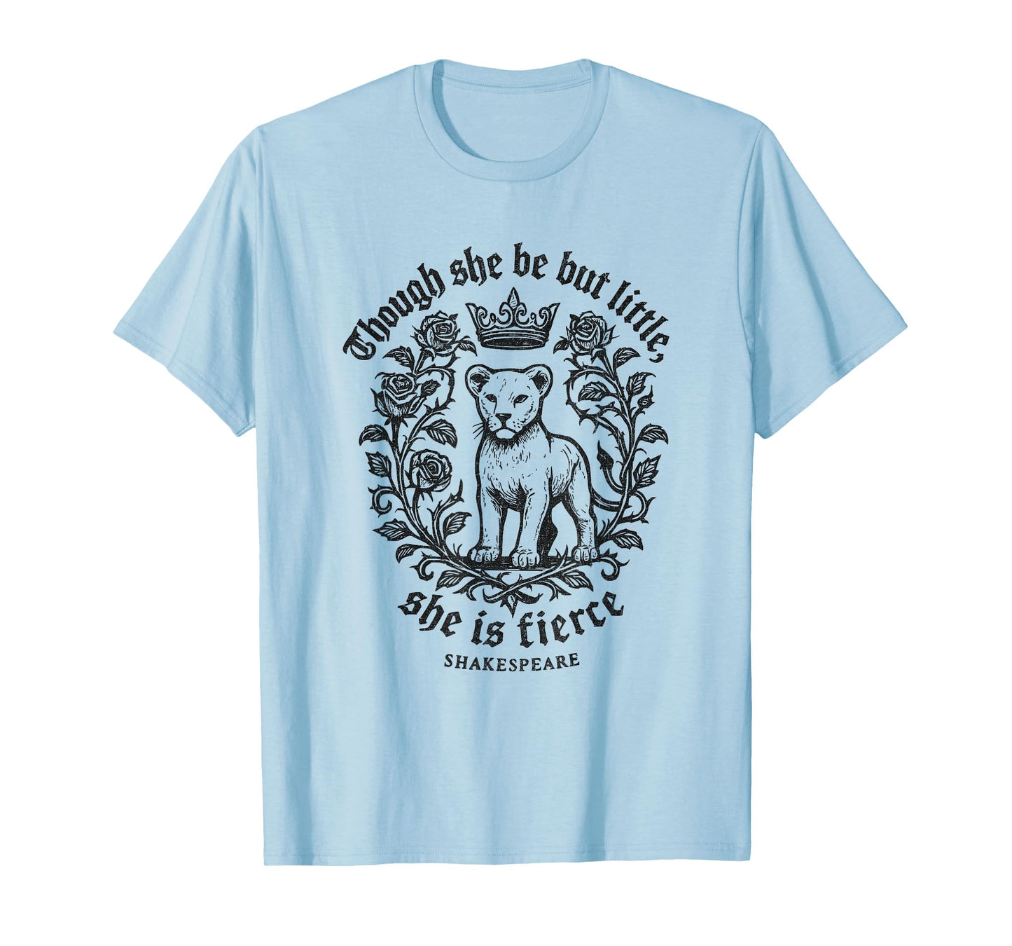 Though She Be But Little Fierce Shakespeare Lion Girls Tee T-Shirt