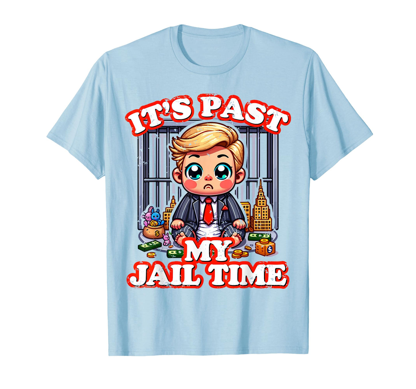 Funny It's Past My Jail Time, Joke Humour Top, Funny Quote T-Shirt