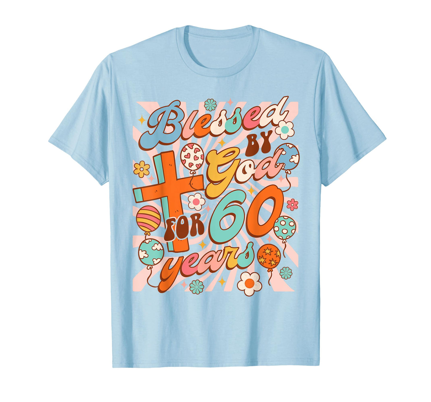 Christian 60th Birthday Party Blessed By God For 60 Years T-Shirt