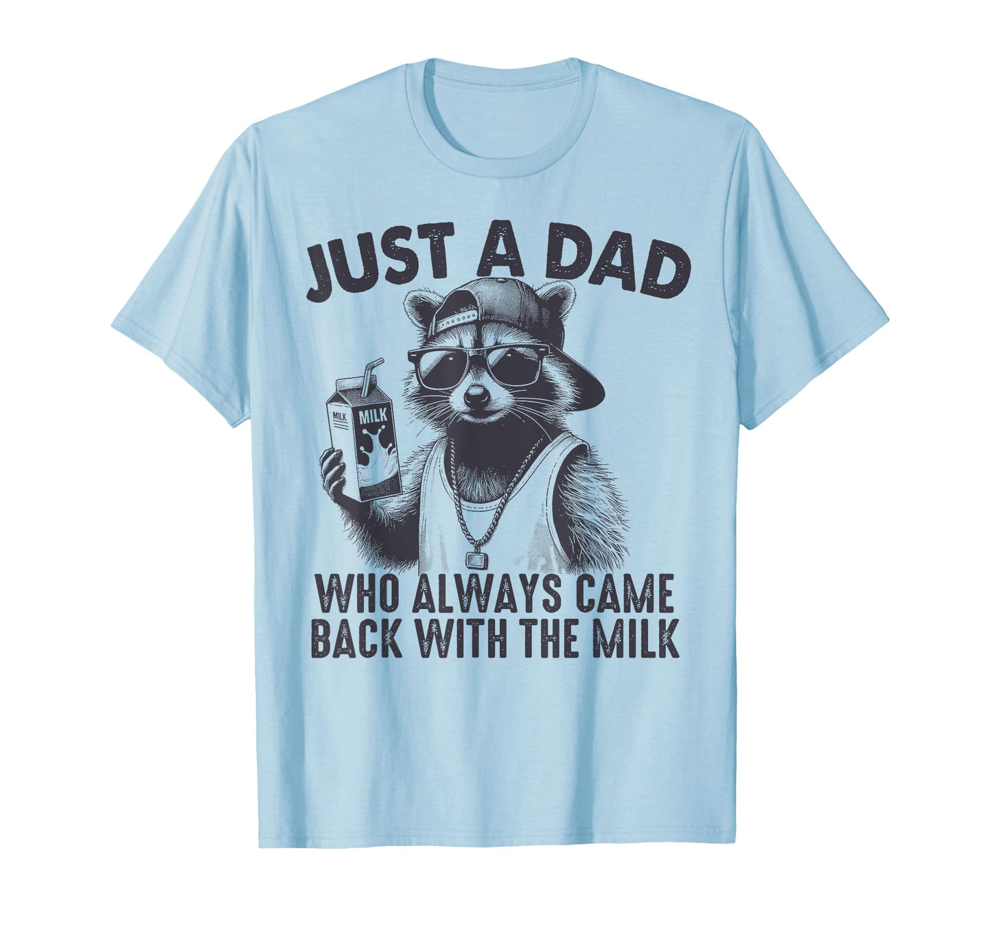 with the milk fathers day T-Shirt