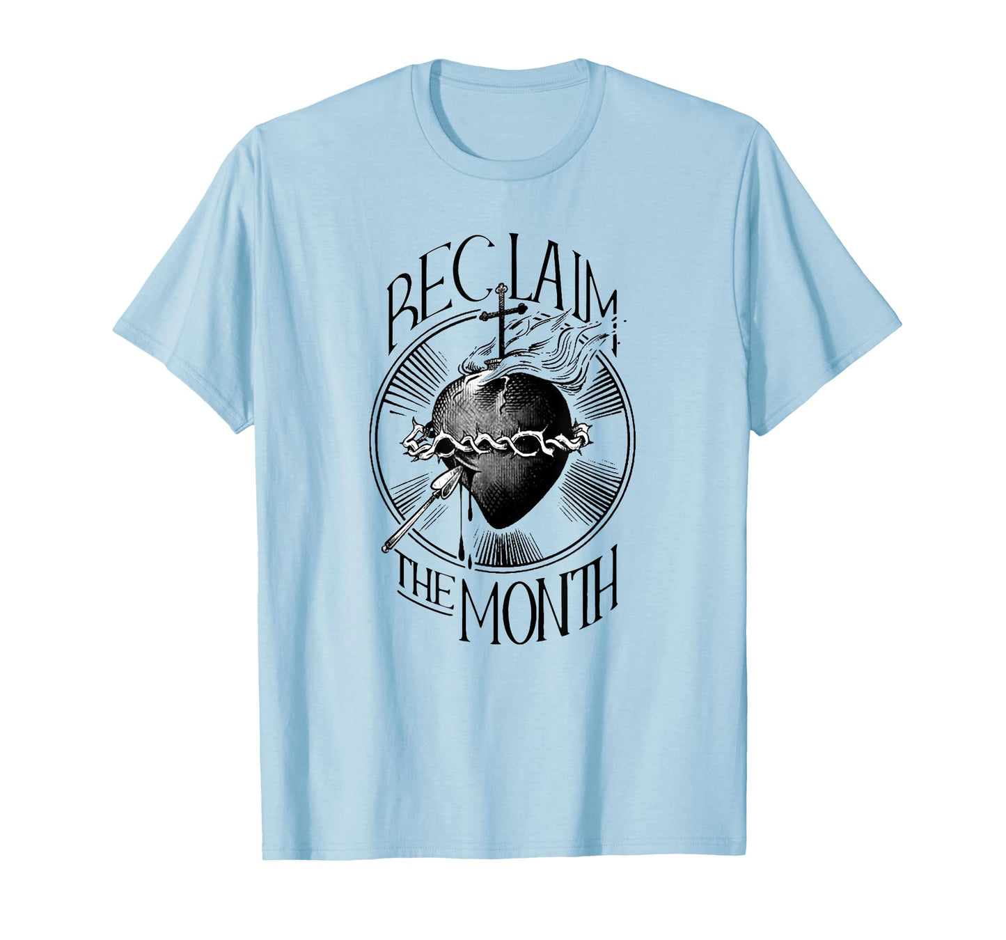 Funny Reclaim The Month Sacred of Heart of Jesus T-Shirt