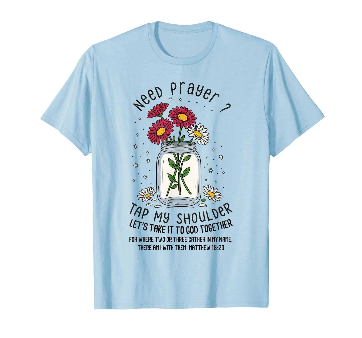 Christian Prayer Support Bible Verse Matthew 18:20 Pastor T-Shirt