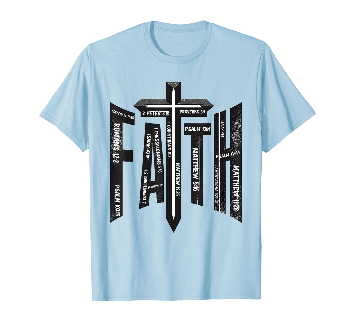 Bible Verse Faith In Jesus Christian T-Shirt