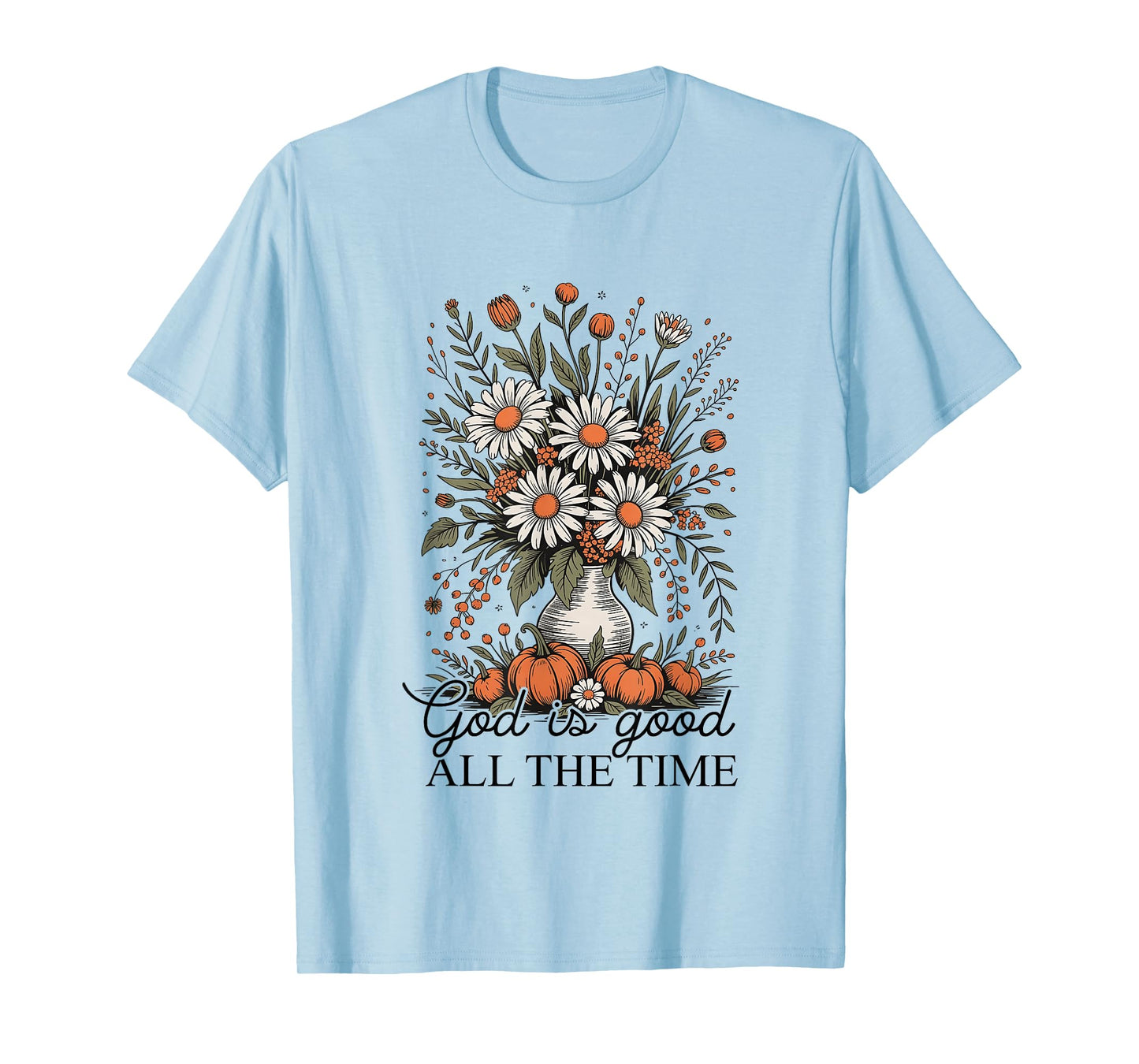 Fall Autumn Pumpkin God is Good All The Time Boho Christian T-Shirt