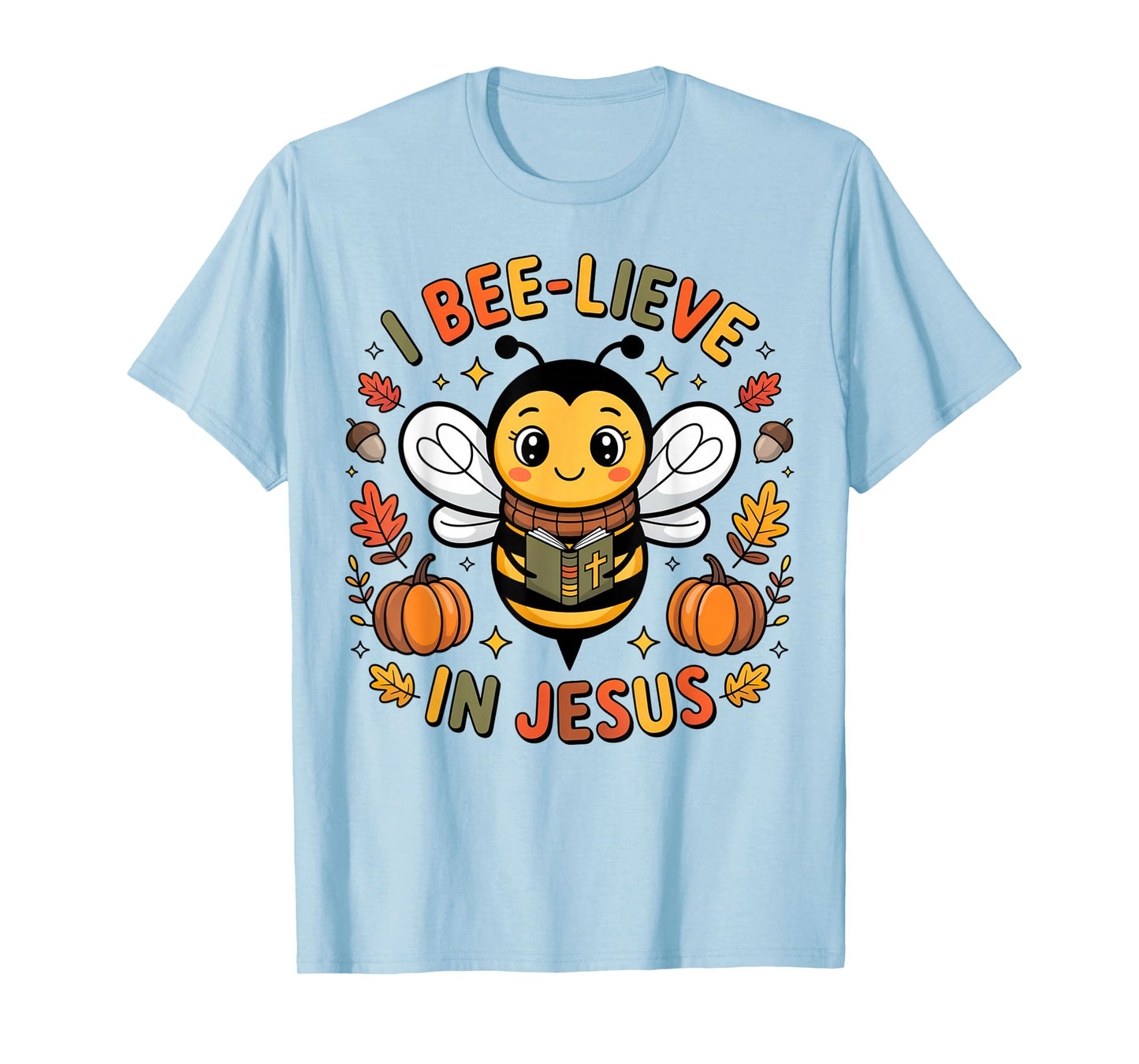 I Bee-Lieve in Jesus Fall Christian Thanksgiving Squad Kids T-Shirt