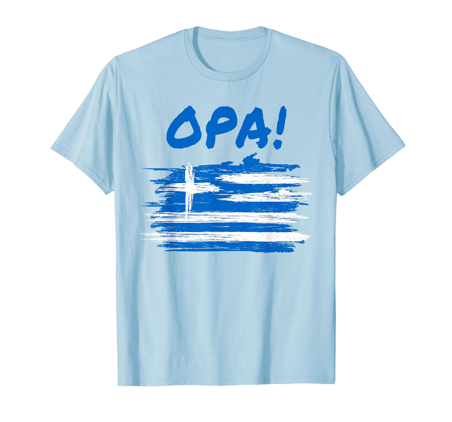 OPA! Funny Traditional Greek Party Quote & Flag of Greece T-Shirt