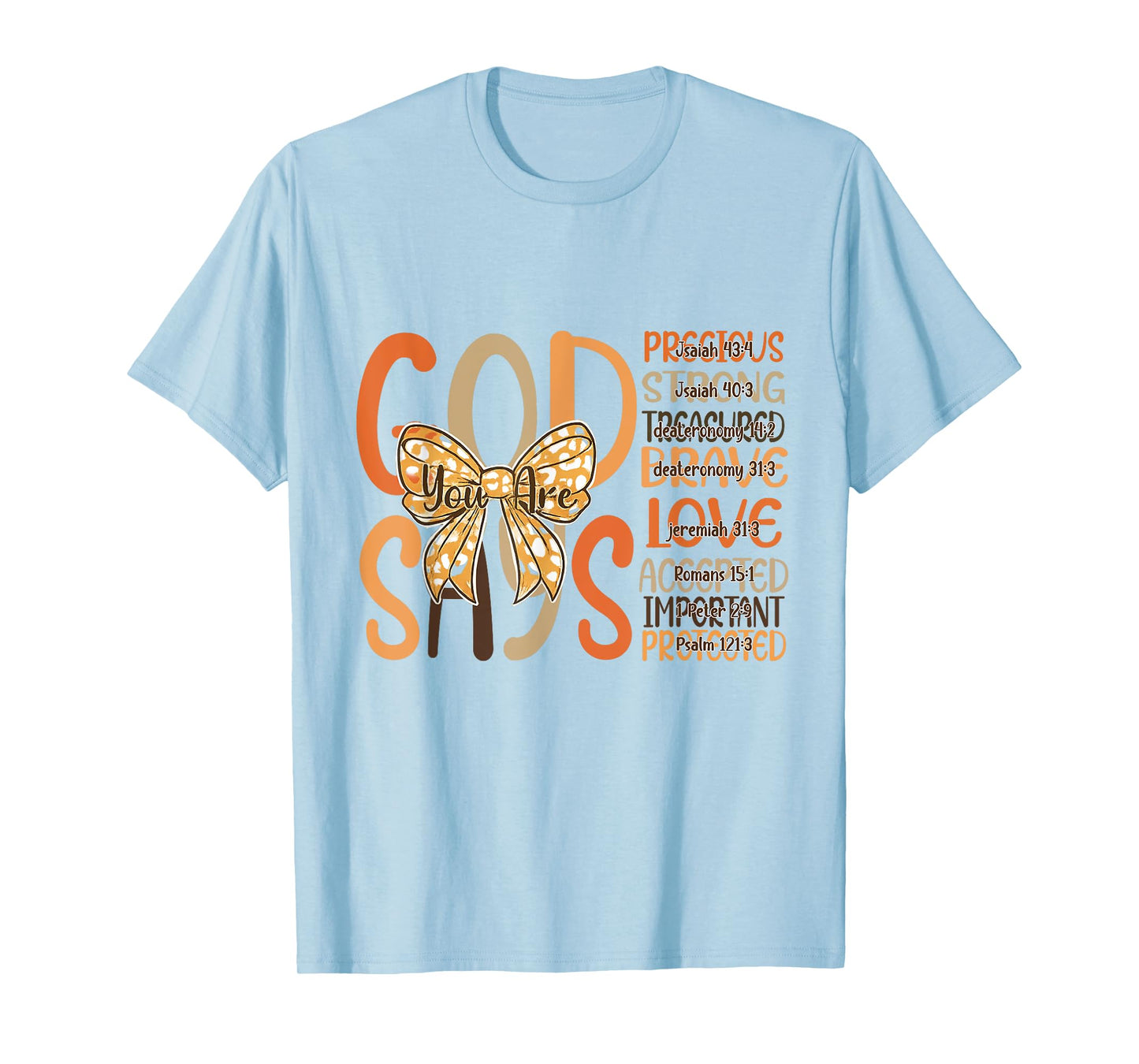 God Says You Are Autumn Fall Jesus Christian Thanksgiving T-Shirt