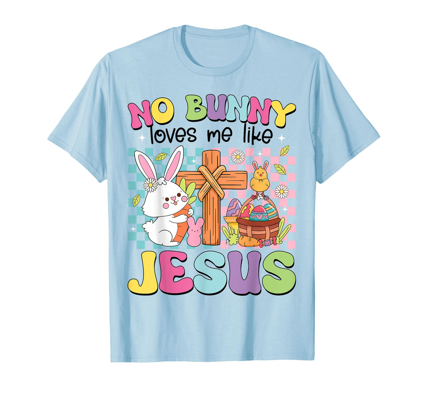 No Bunny Loves Me Like Jesus Kids Easter Christian Religious T-Shirt