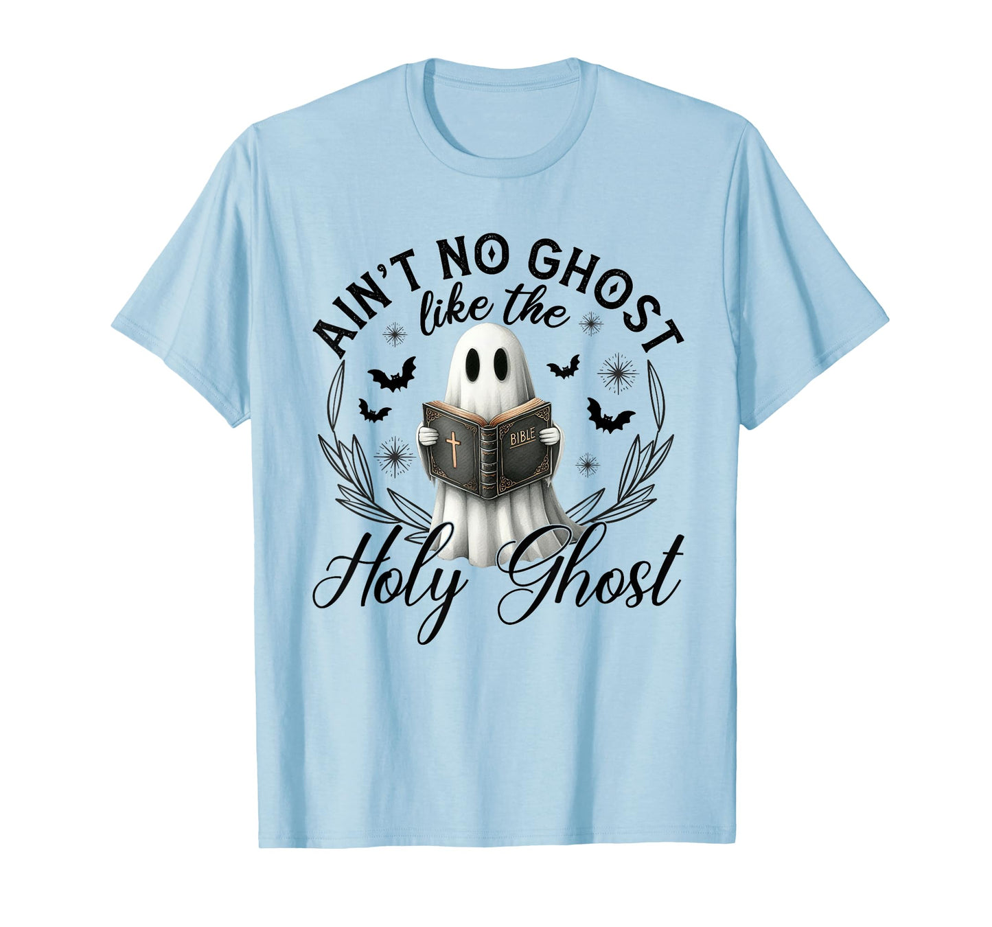 Ain't No Ghost Like The Holy Ghost Reading T-Shirt