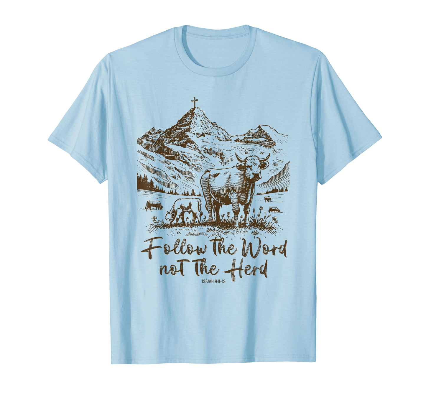 Follow The Word Not The Herd T-Shirt