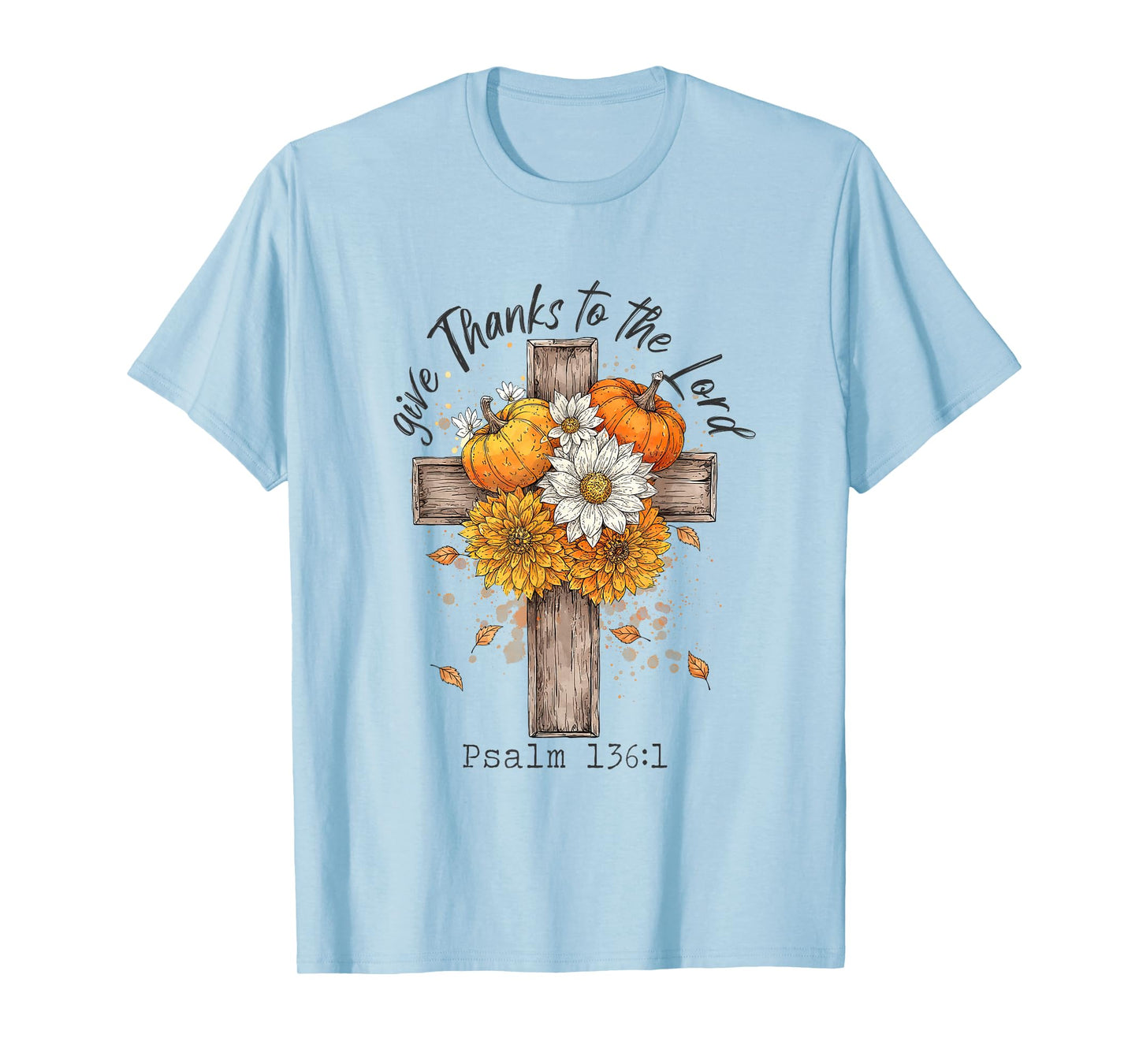 Give-Thanks to The Lord Christian Fall Thanksgiving Pumpkin T-Shirt