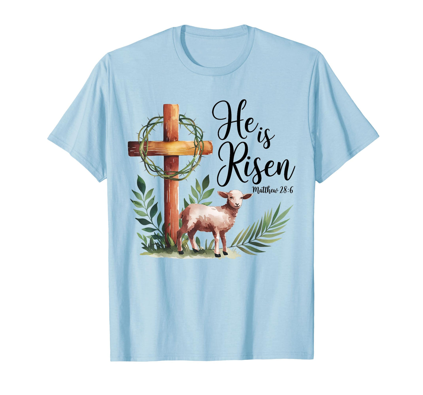 True Easter He is Risen Lamb Crown of Thorn Cross Palm Jesus T-Shirt