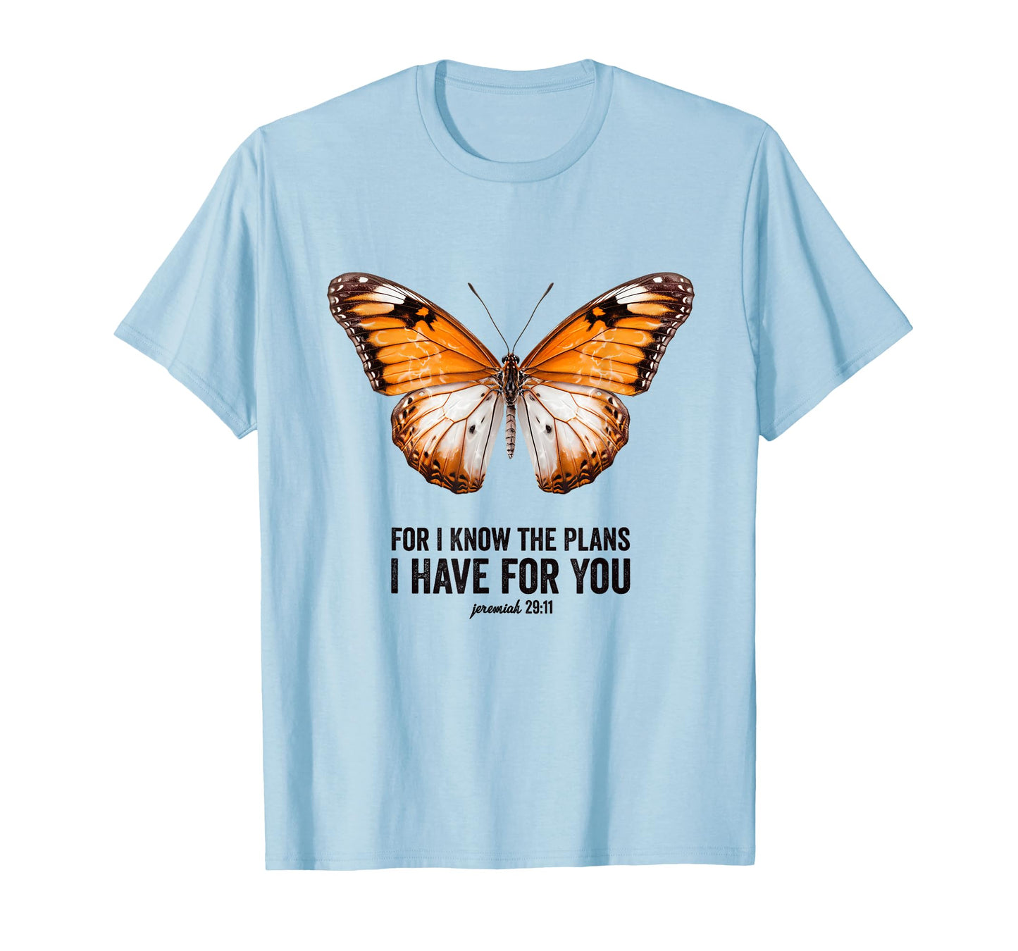 For I Know the Plans I Have for You Christian Butterfly T-Shirt