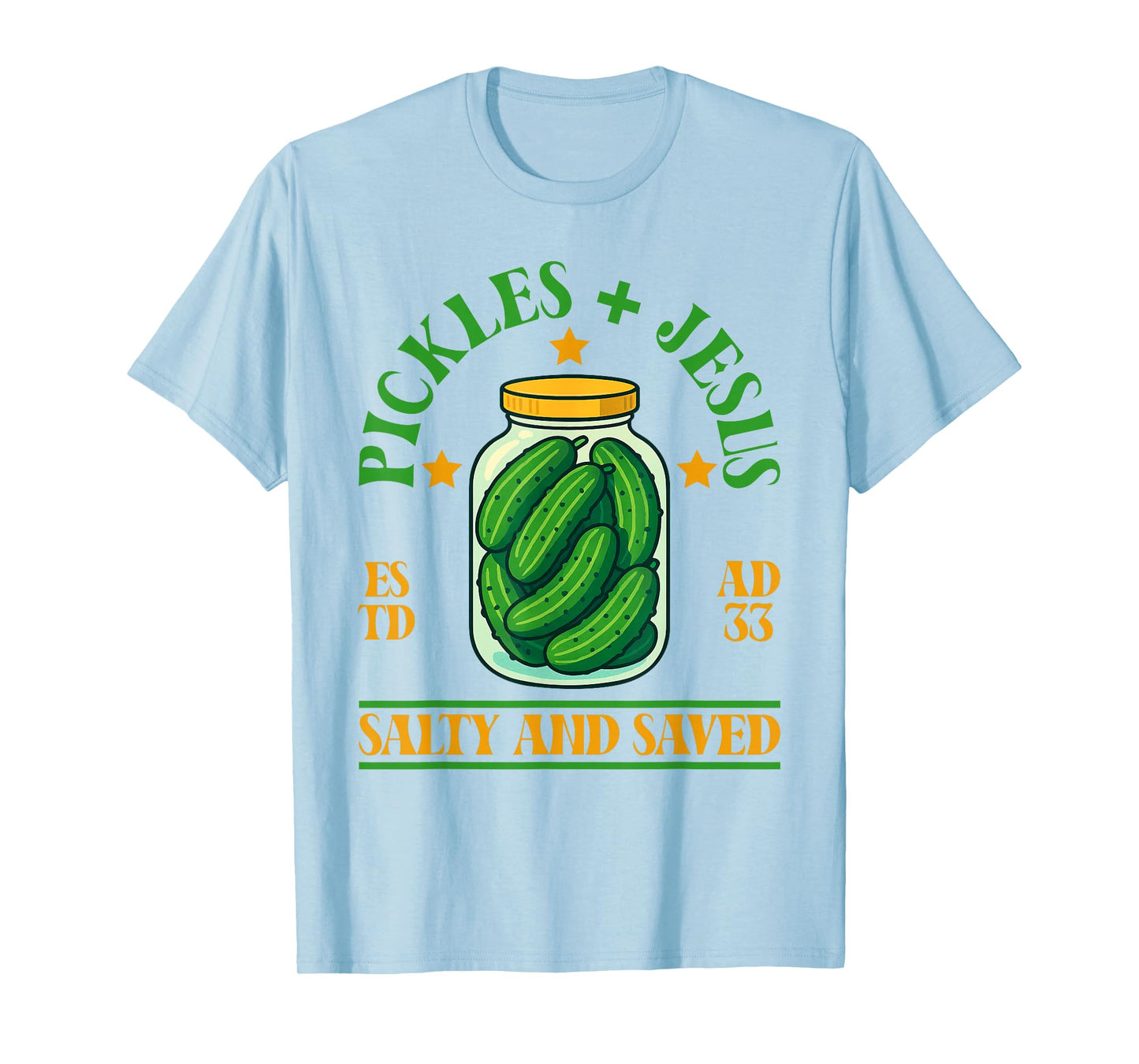 Pickles and Jesus Salty and Saved Funny Pickles Lover T-Shirt