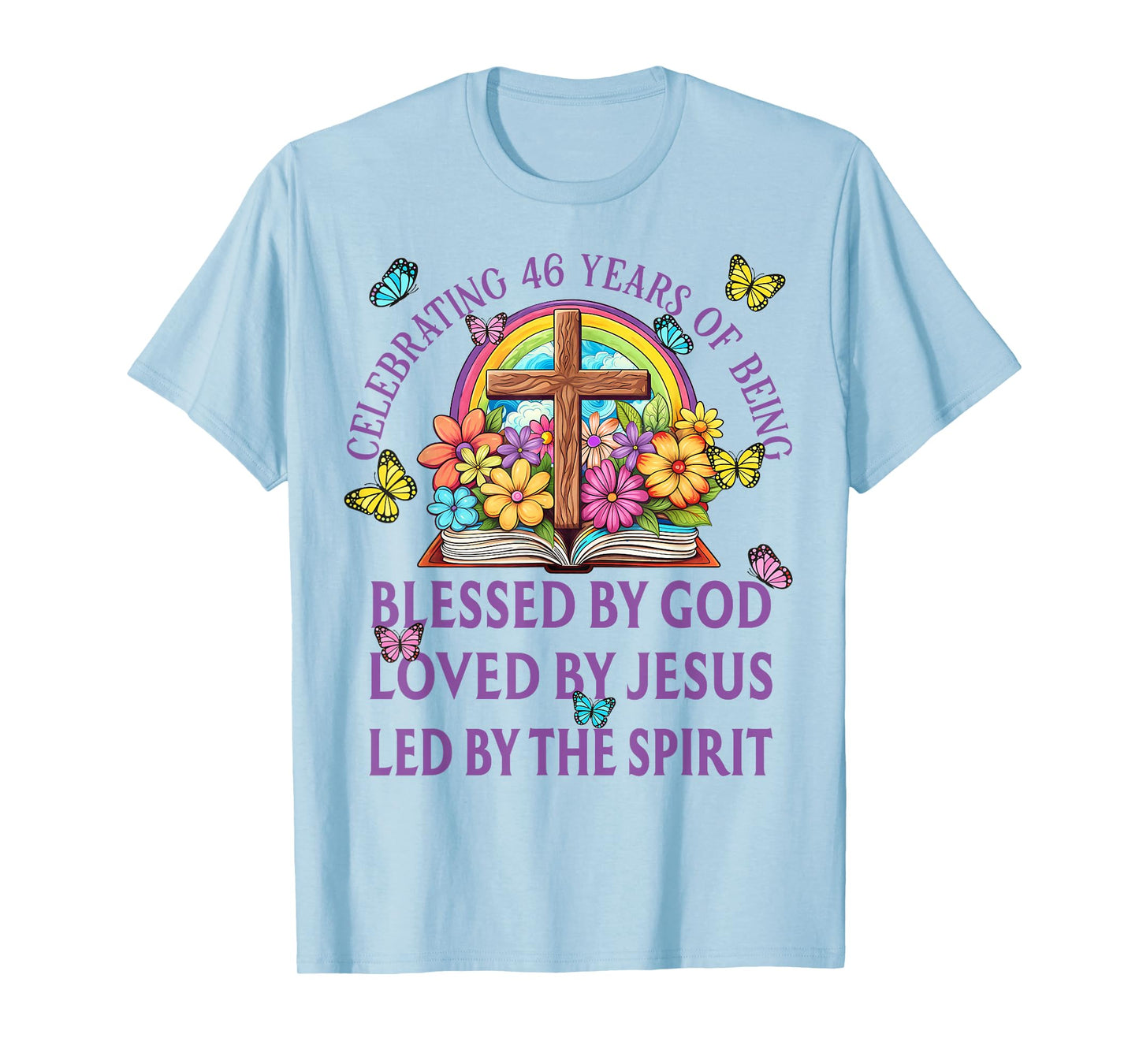 Blessed By God For 46 Years Rainbow And Flowers Birthday T-Shirt