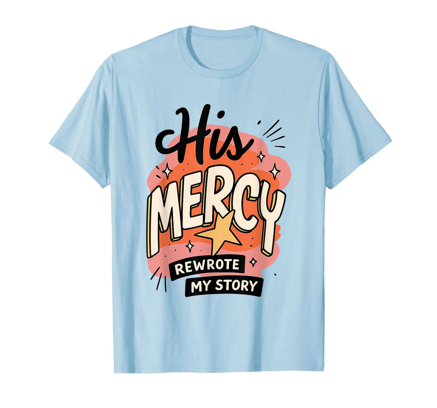 His Mercy Rewrote My Story Bible Verse Boho Christian T-Shirt