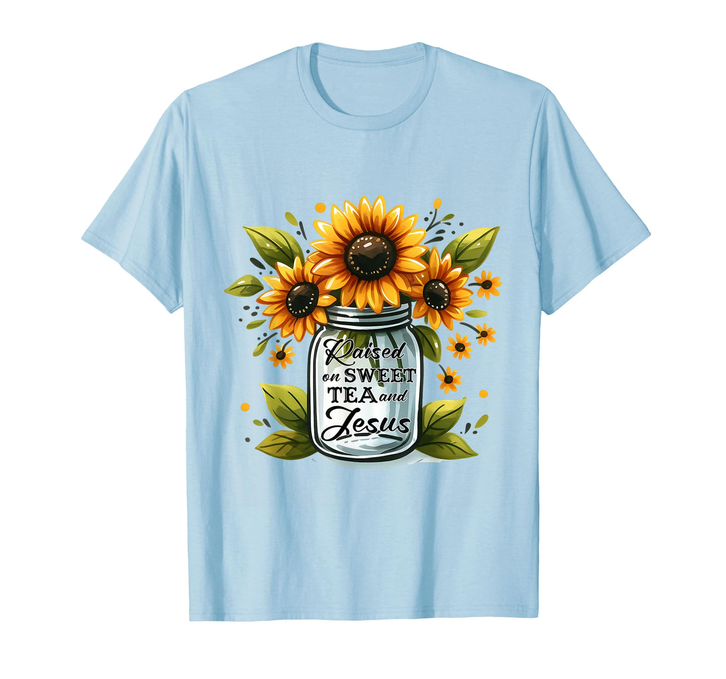 Raised on sweet tea and Jesus T-Shirt