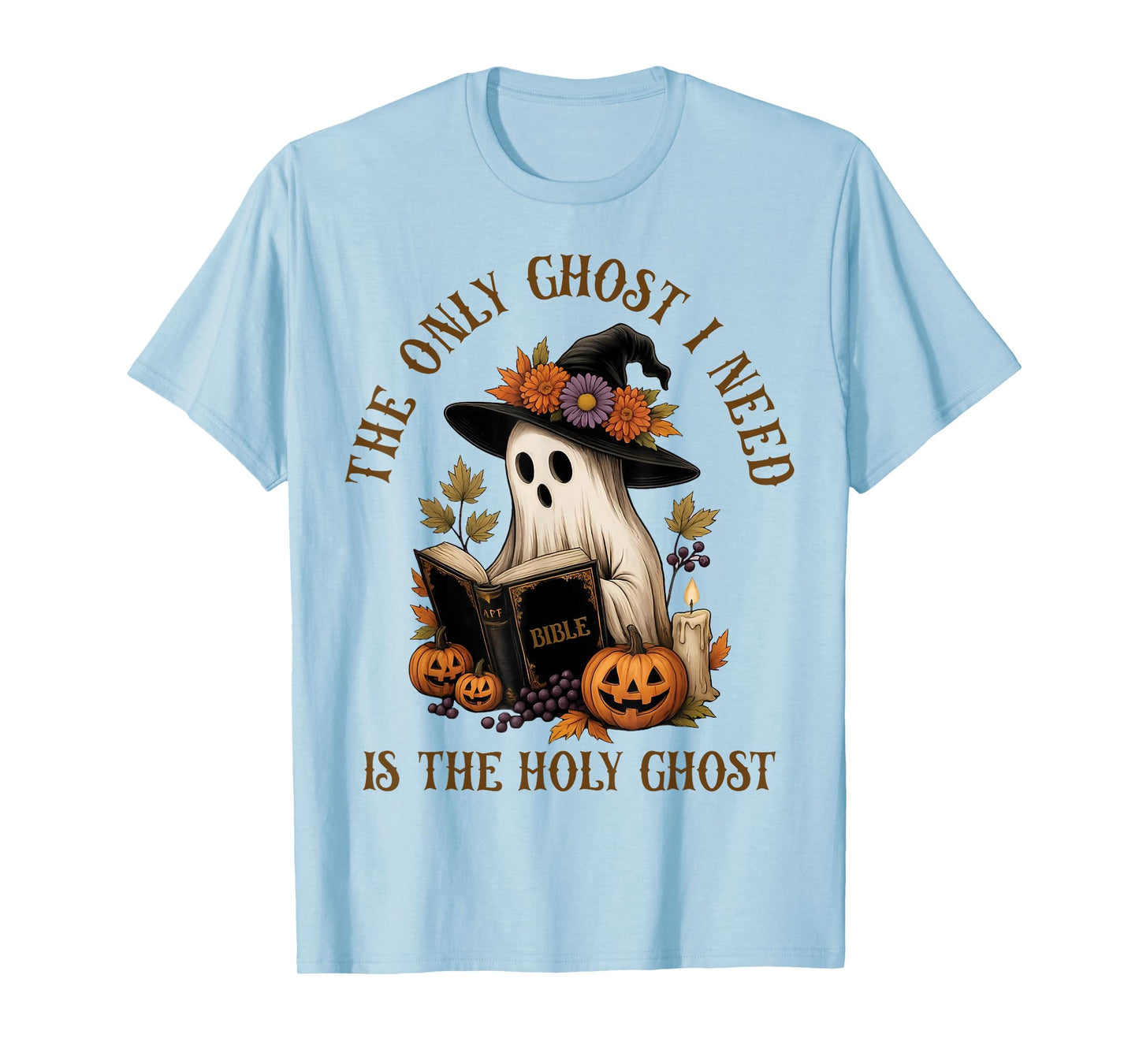 The-Only Ghost I Know is The HolyGhost Christian-Halloween T-Shirt