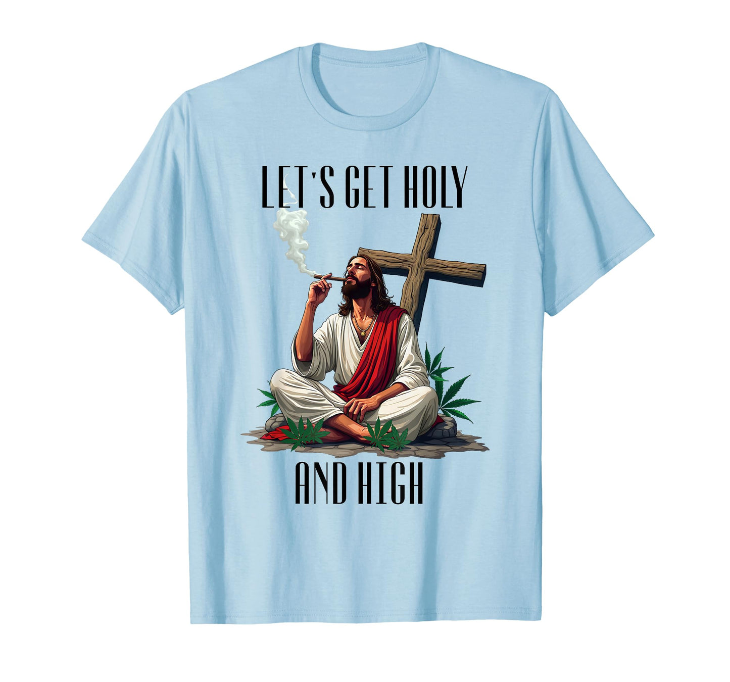 Happy Easter 420 Weed Easter Jesus Marijuana 2025 Funny T-Shirt
