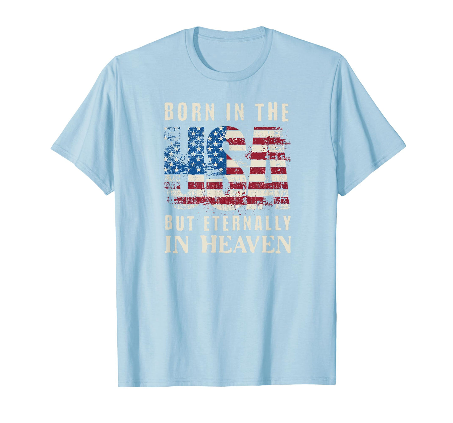 Born in the USA Christian USA Flag Men Women Patriot T-Shirt