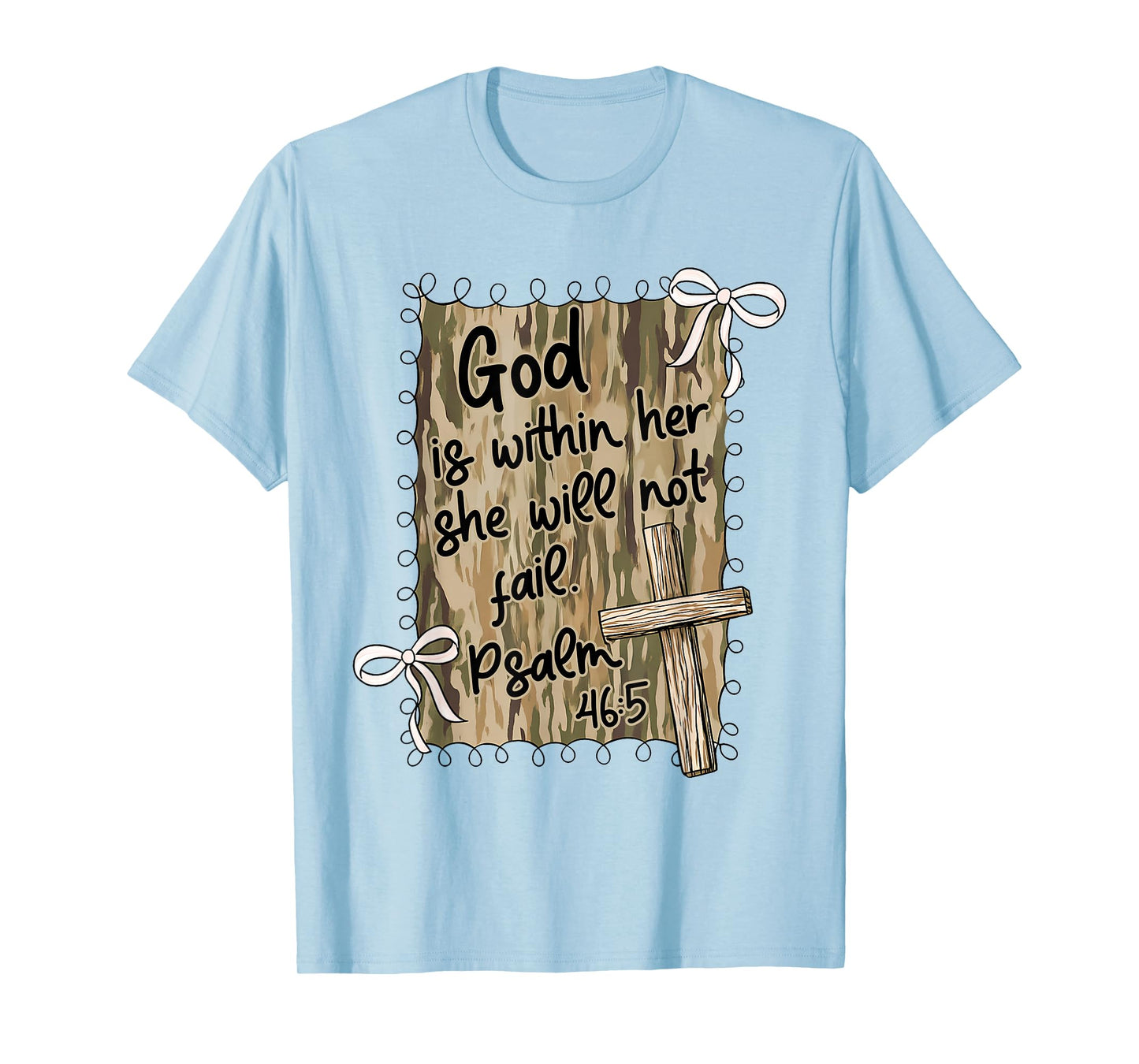 God is Within Her She Will Not Fail Christian Girl Women T-Shirt