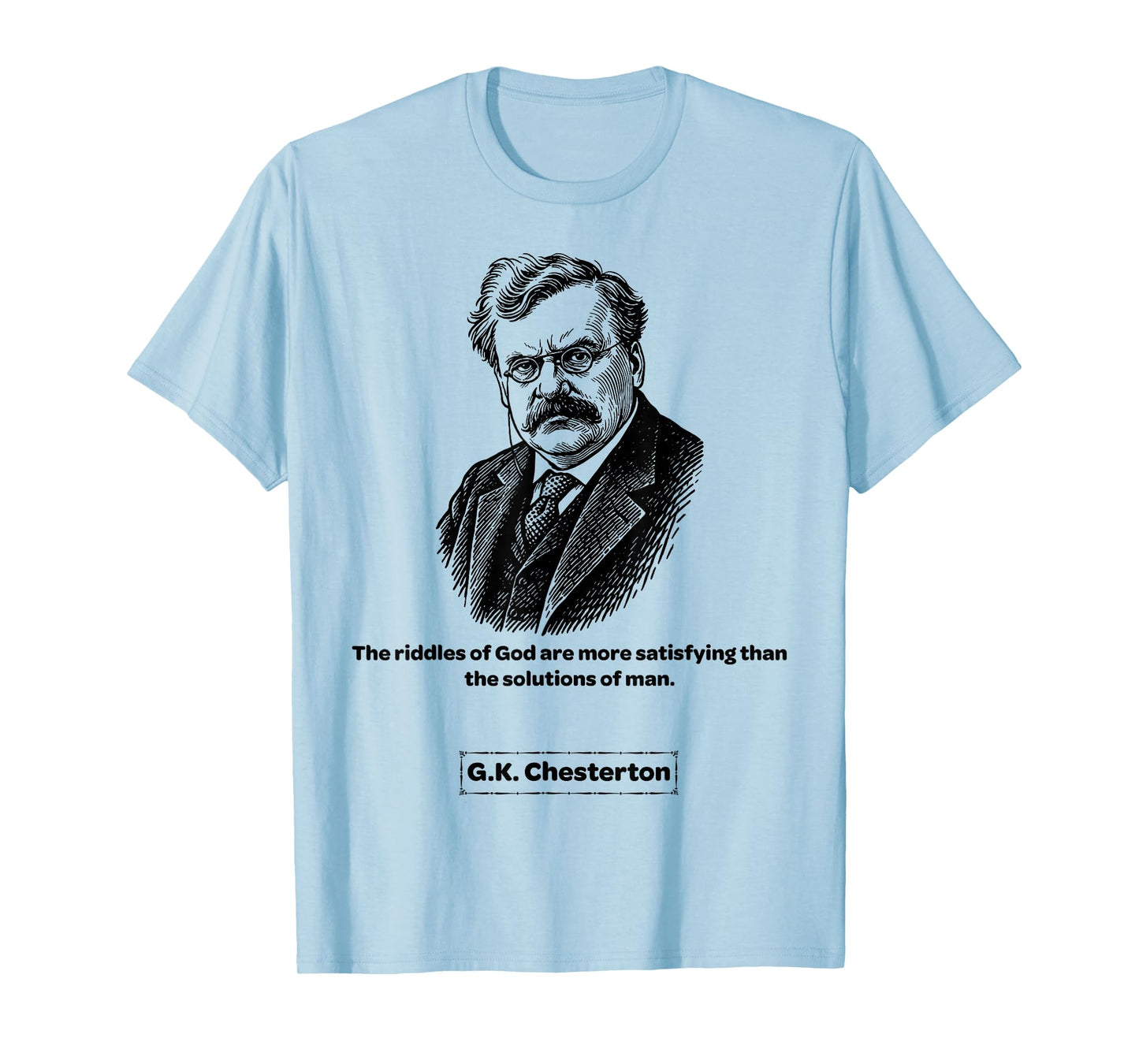 G.K. Chesterton Riddles of God Men Women Kids Gift T-Shirt
