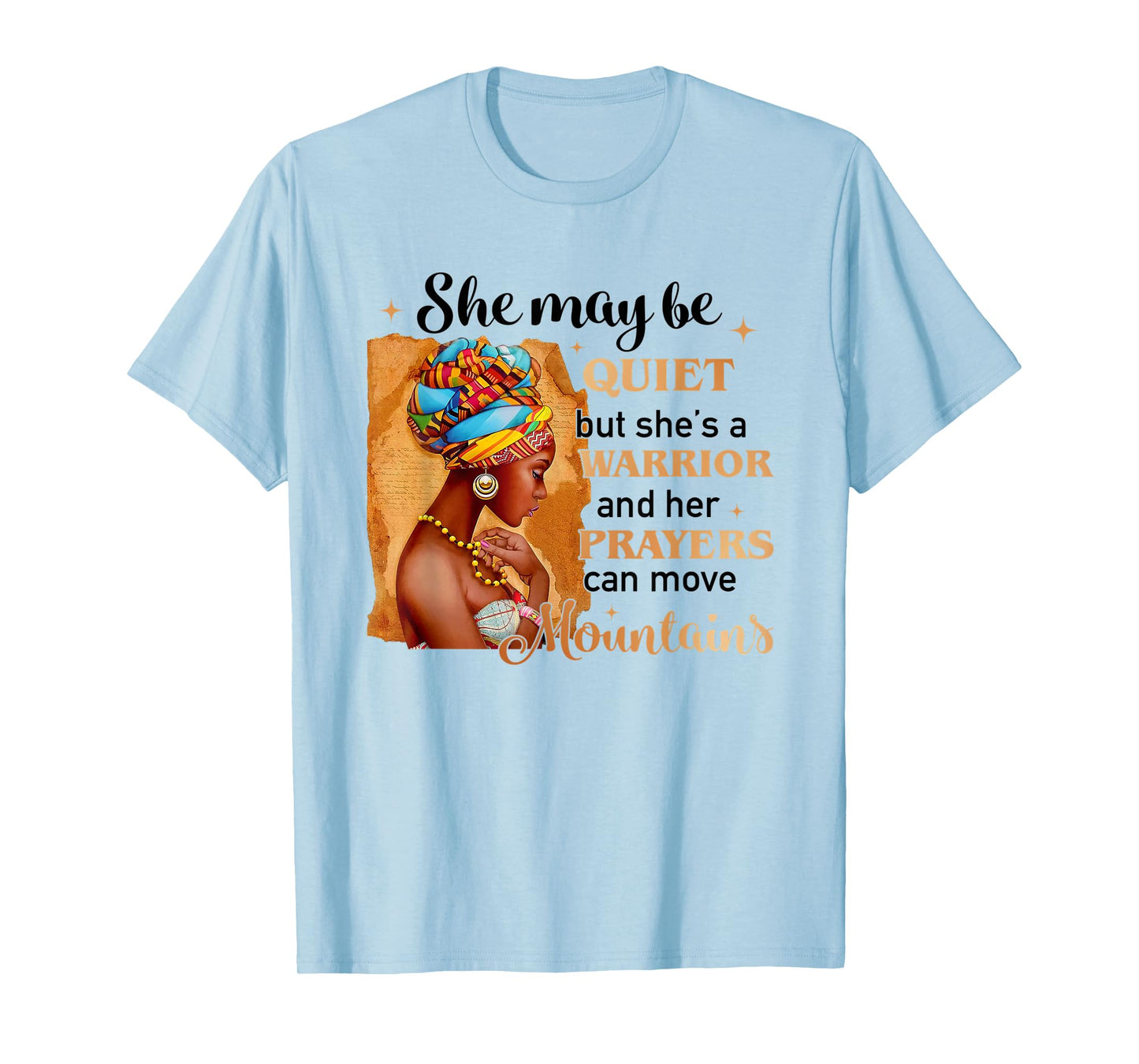 She May Be Quiet But She Is A Warrior Women T-Shirt
