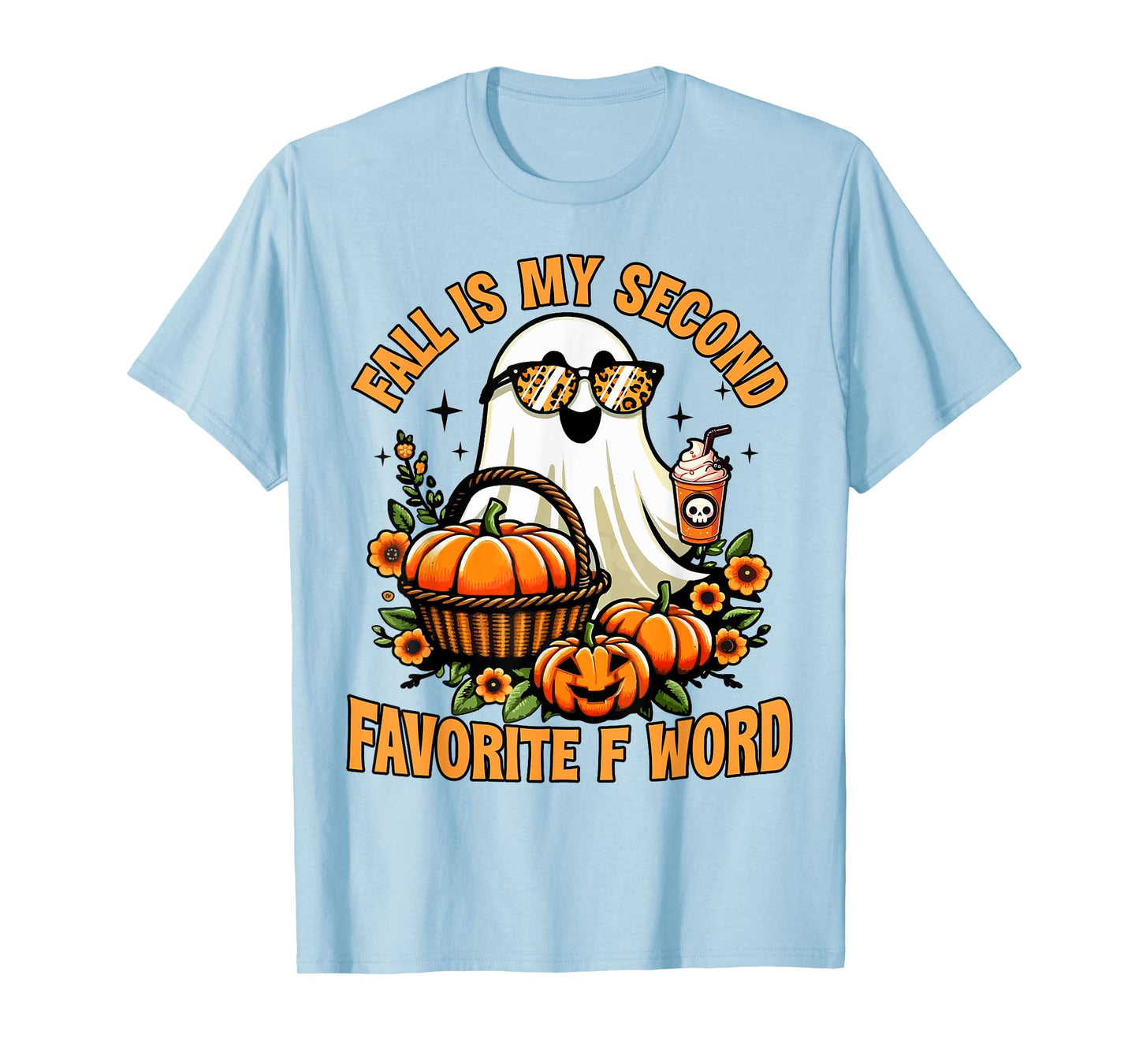 Fall Is My Second Favorite F Word Funny Halloween Ghost T-Shirt