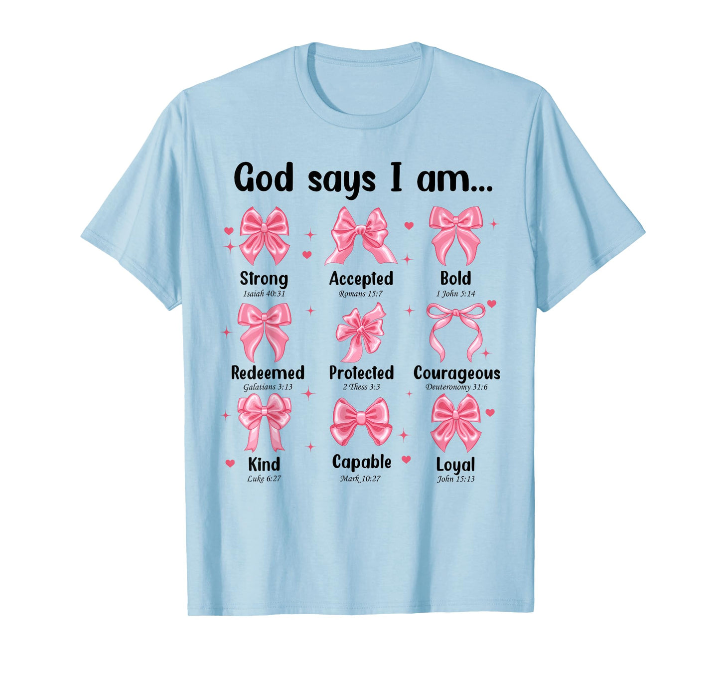 Christian Girl God Says I Am Bow T-Shirt