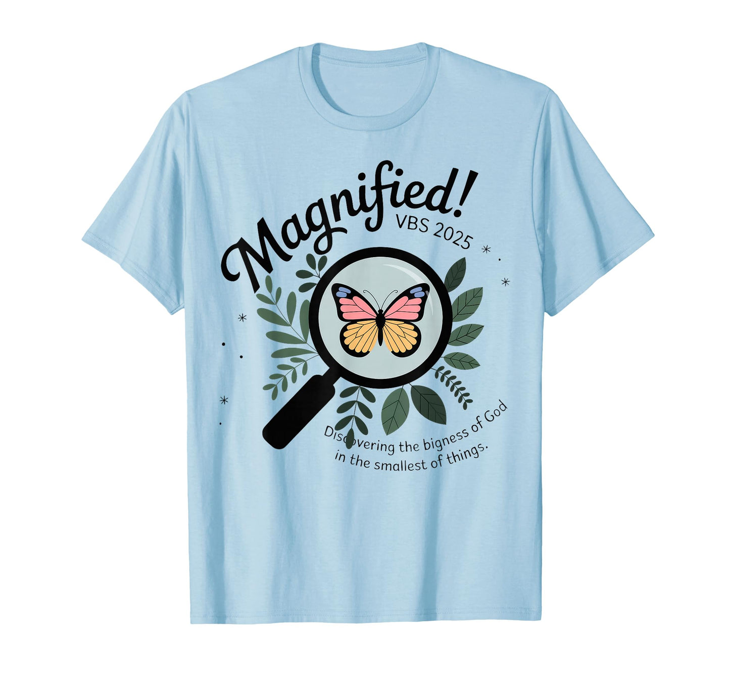 Magnified VBS 2025 Butterfly Discovering The Bigness Of God T-Shirt