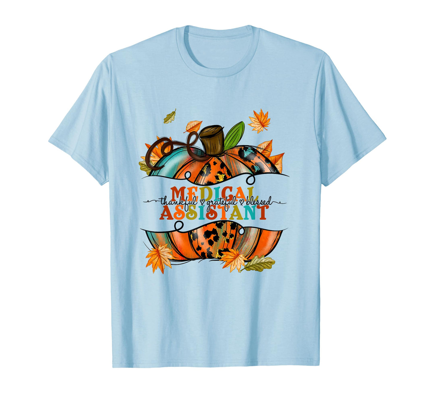 Autumn Fall Tees Medical Assistant Thankful Grateful Blessed T-Shirt