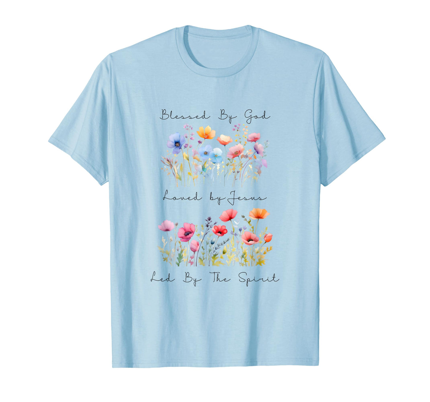 Blessed by God Loved by Jesus Wild Flower Faith Christian T-Shirt