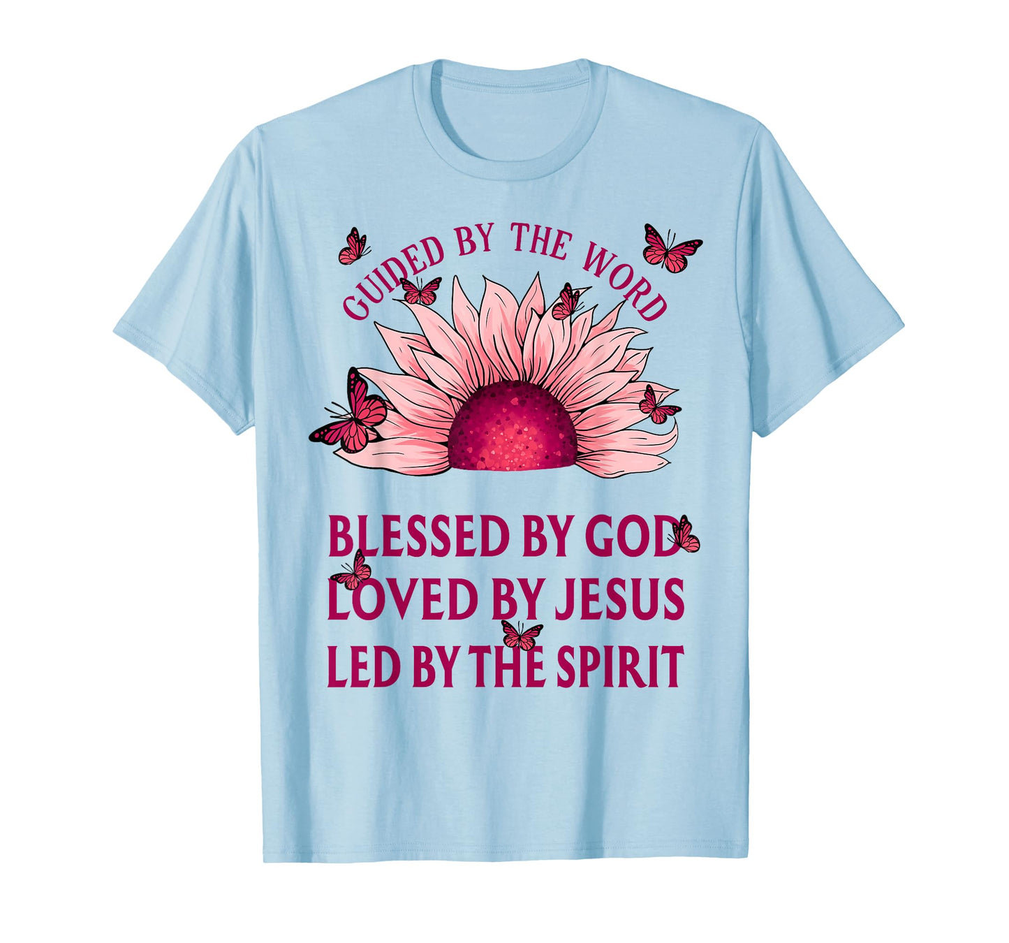 Guided By The Bible Blessed By God Pink Sunflower T-Shirt