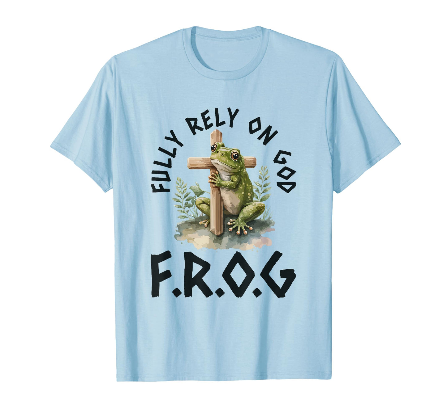 F.R.O.G Fully Rely On God Frog With Cross Faith With Animal T-Shirt