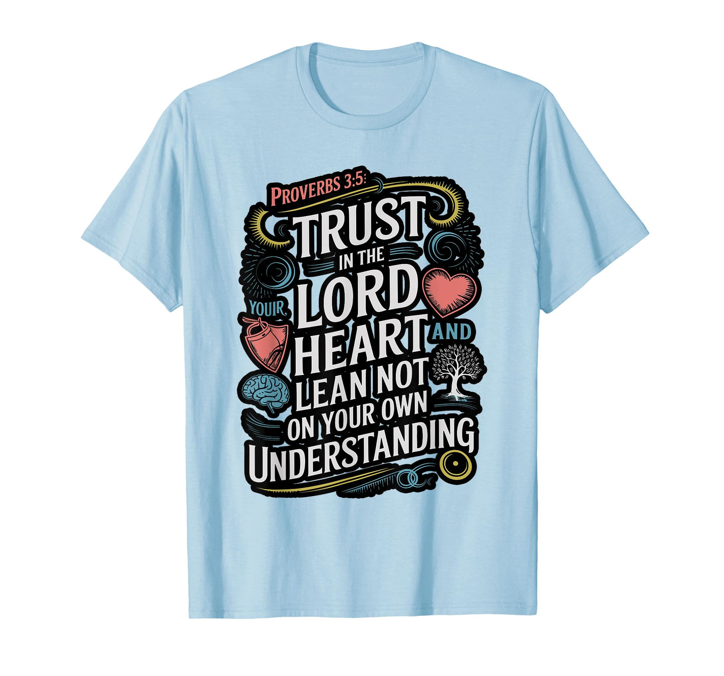 Proverbs 3:5-6 Bible Verse Religious Christian Men and Women T-Shirt