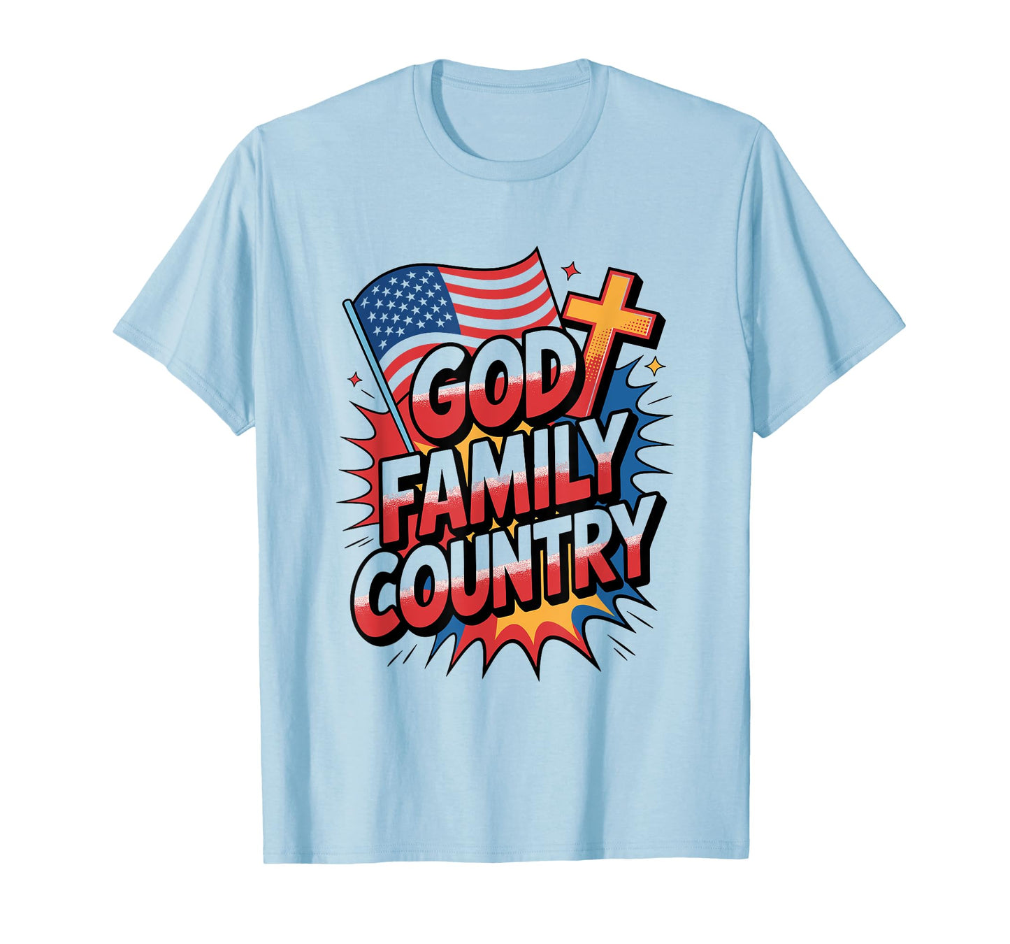 God Family Country Freedom - Patriotic Christian US Flag T-Shirt