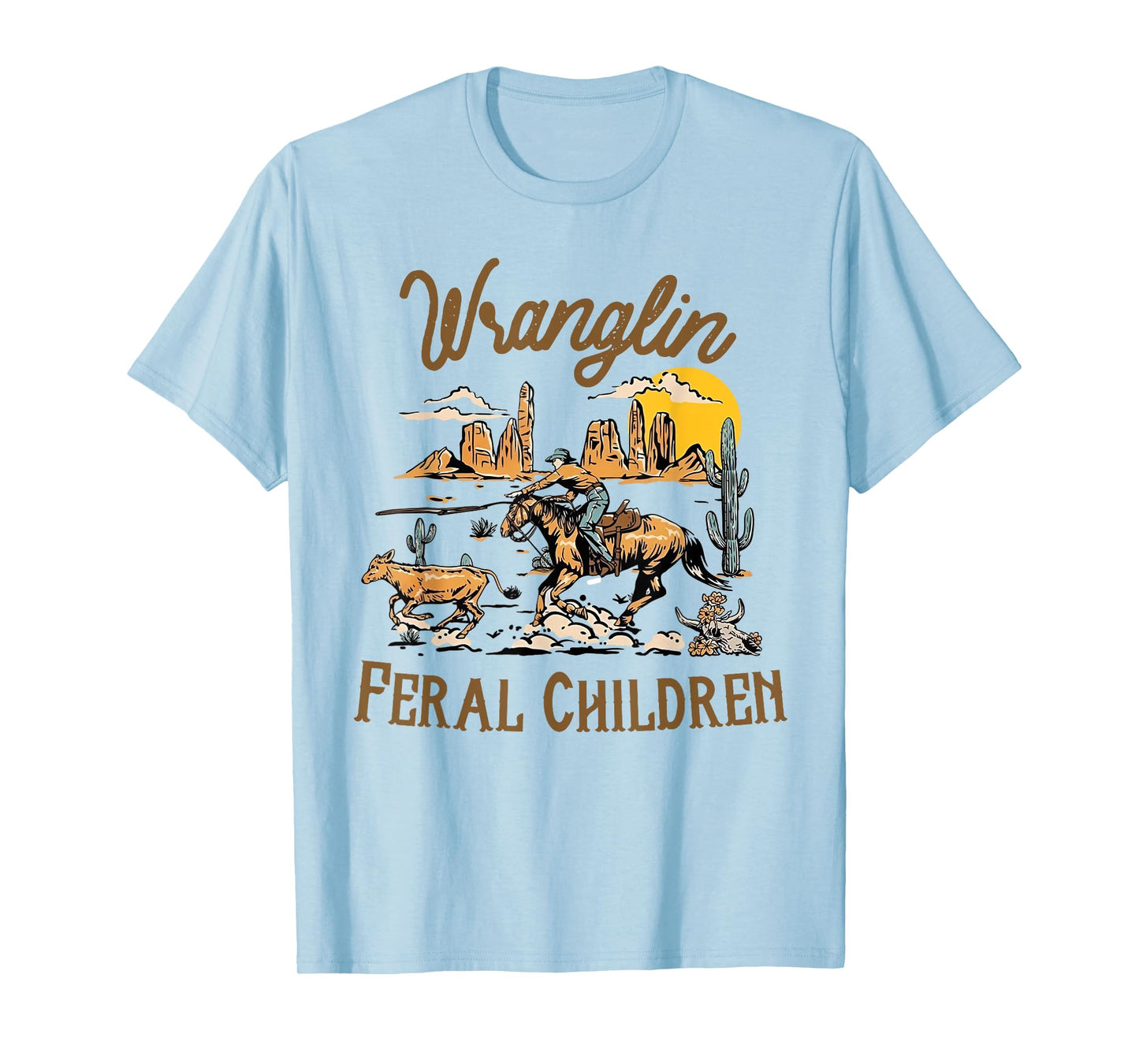 Wrangling Feral Children Quote Humor Cowboy Kids Boys Retro T-Shirt