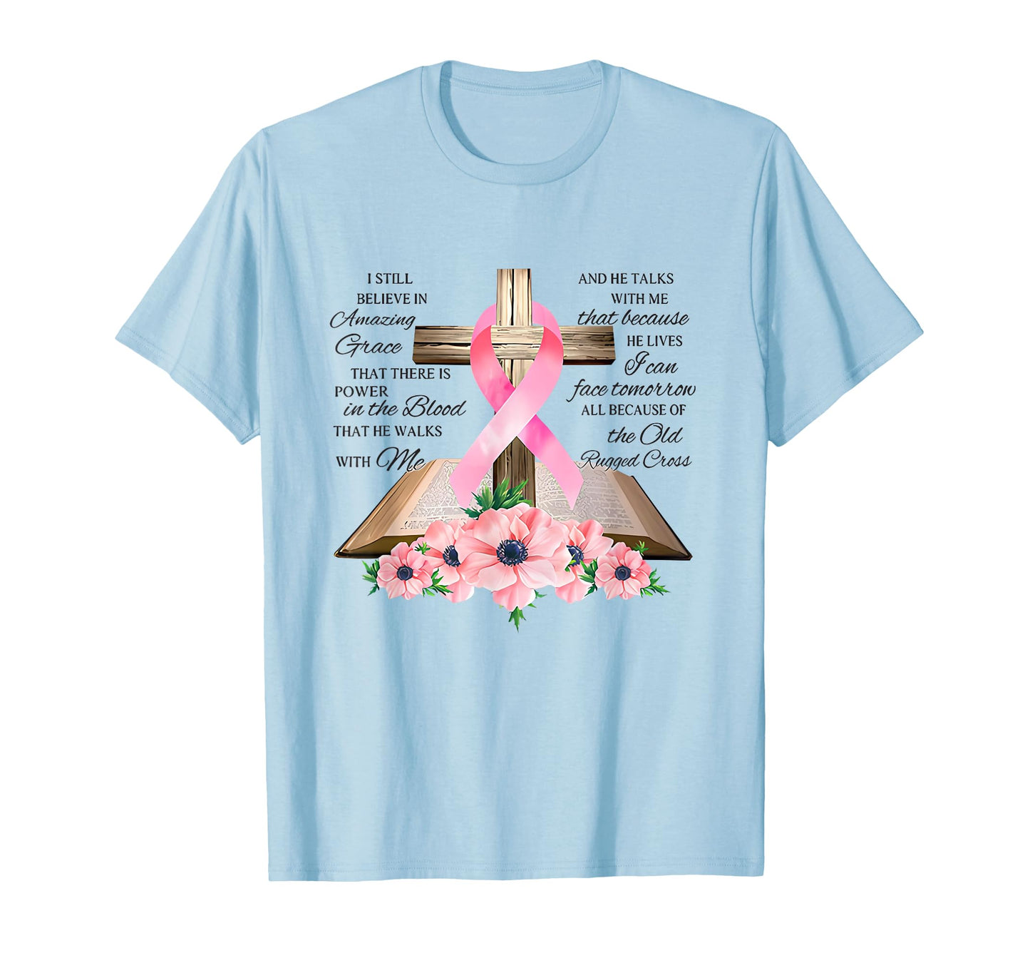 I Still Believe In Amazing Grace Jesus Christian T-Shirt