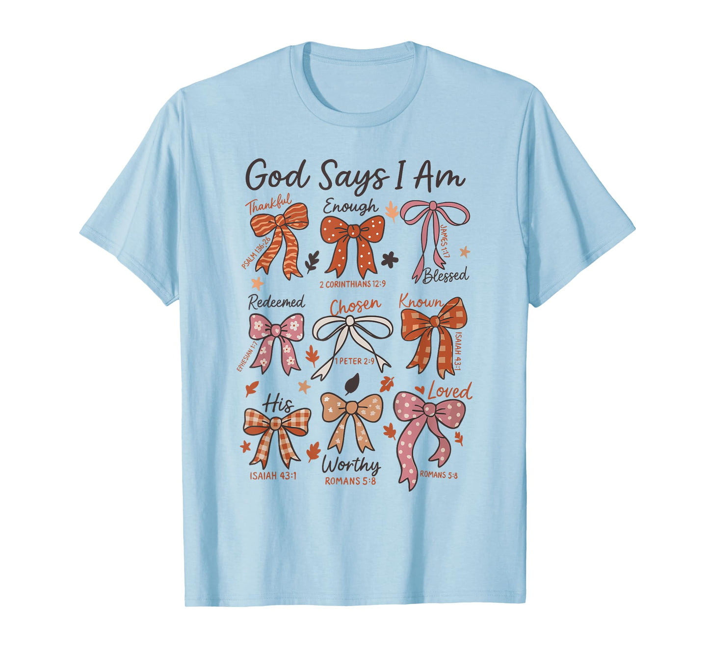 God Says I Am Fall Coquette Bow Thanksgiving Christian Women T-Shirt