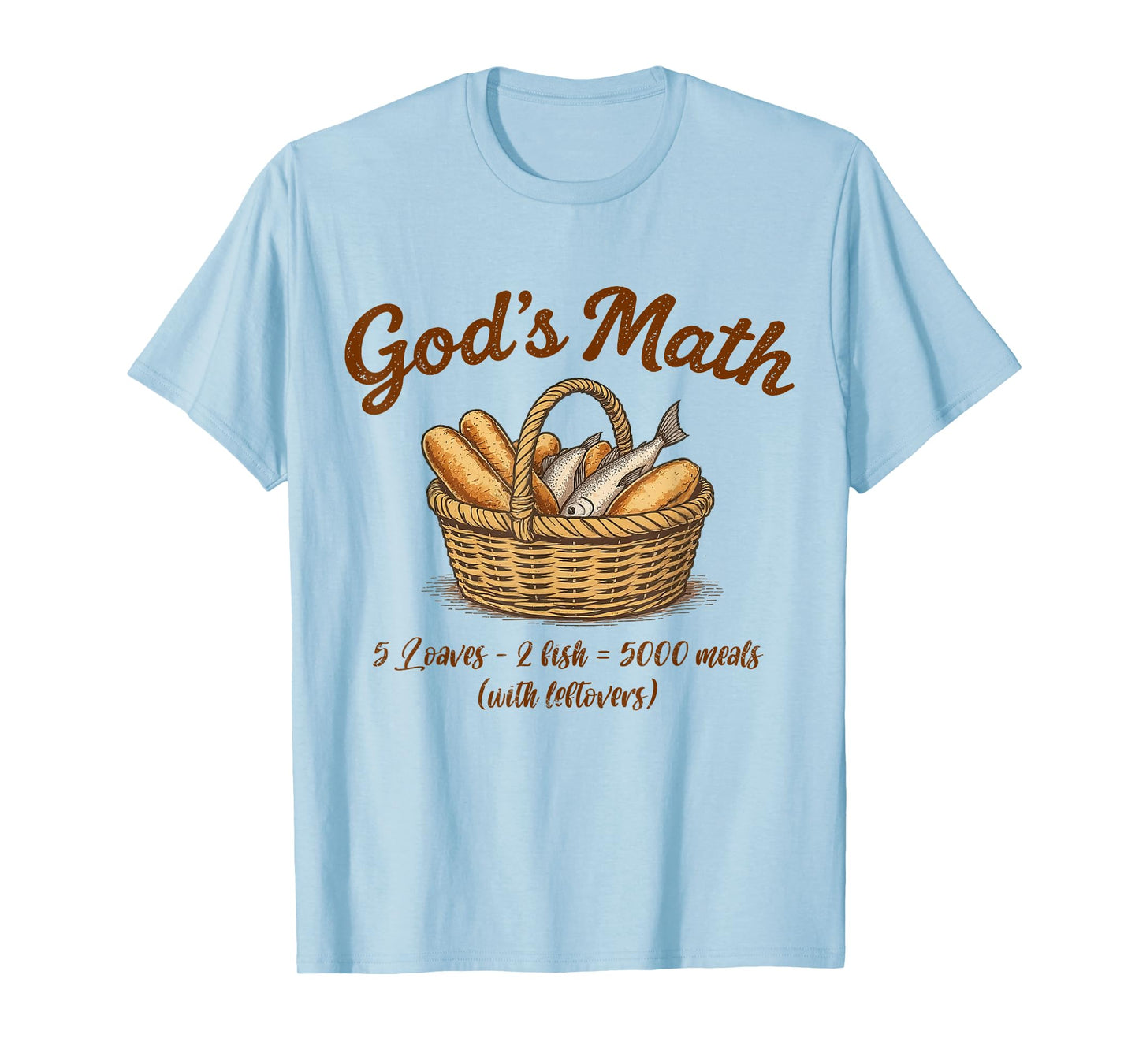 God's Math Loaves and Fishes Christian Religious Jesus Faith T-Shirt
